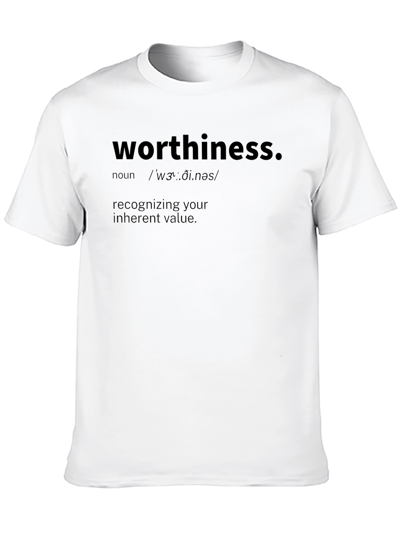 Black Worthiness Definition T-Shirt: Inherent Value view 10
