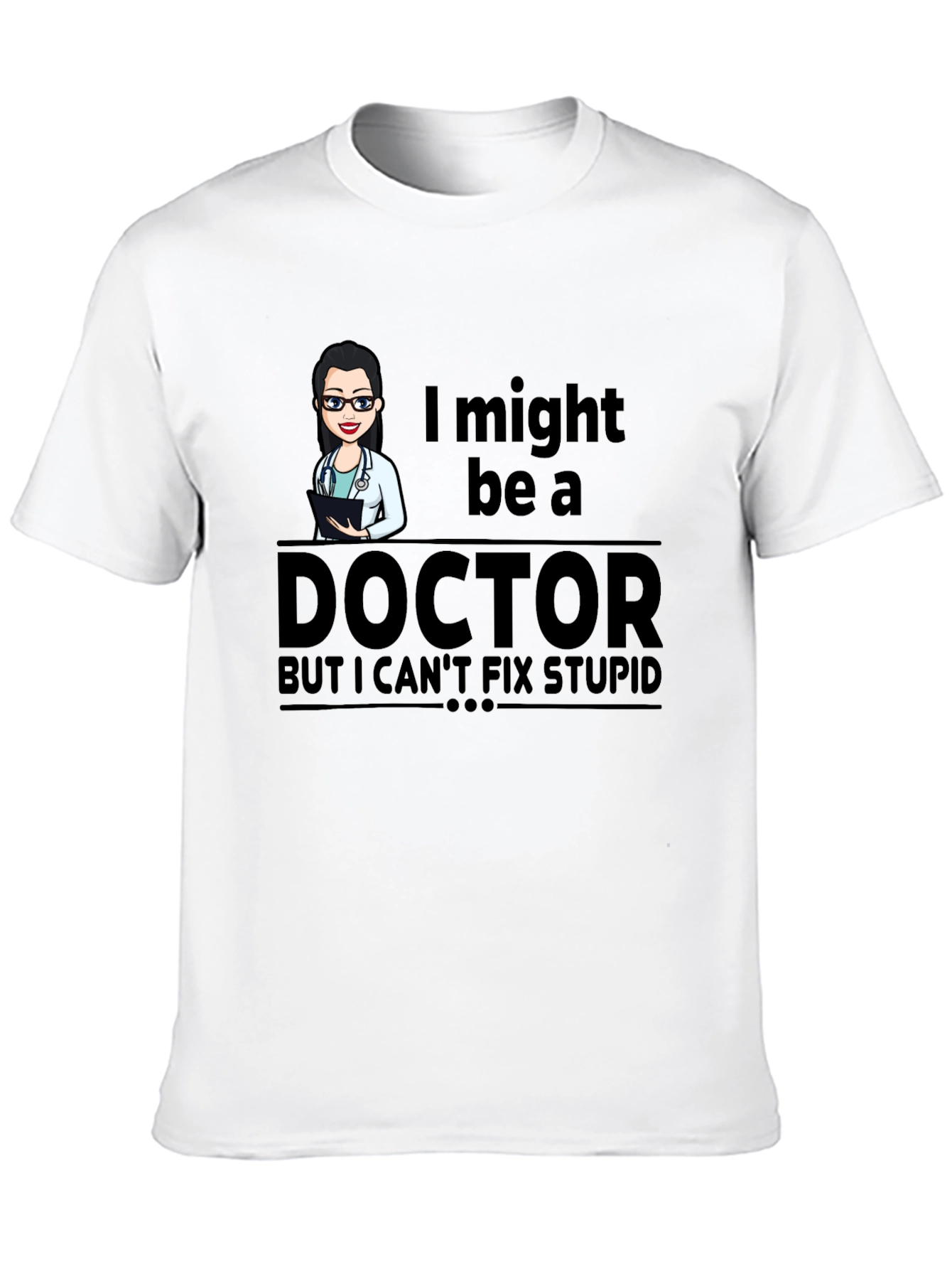Black Doctor Humor T-Shirt - I Might Be A Doctor view 10