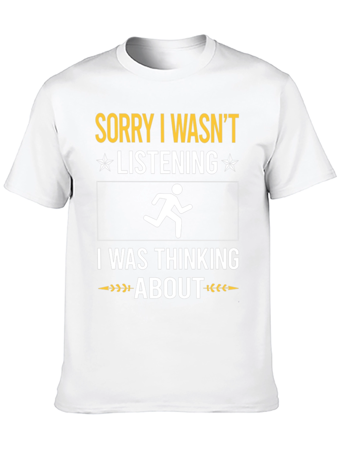 Black Funny Running T-Shirt: Sorry I Wasn't Listening view 10