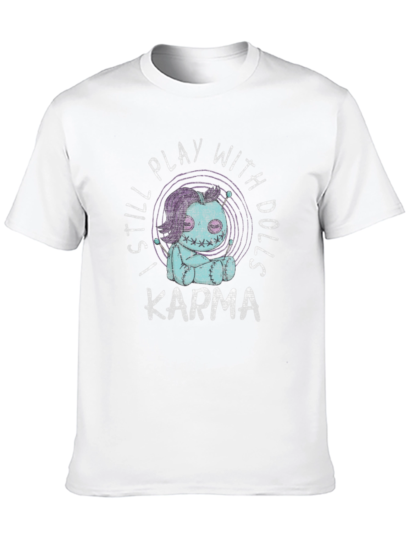 Black I Still Play With Dolls Karma Graphic T-Shirt view 10