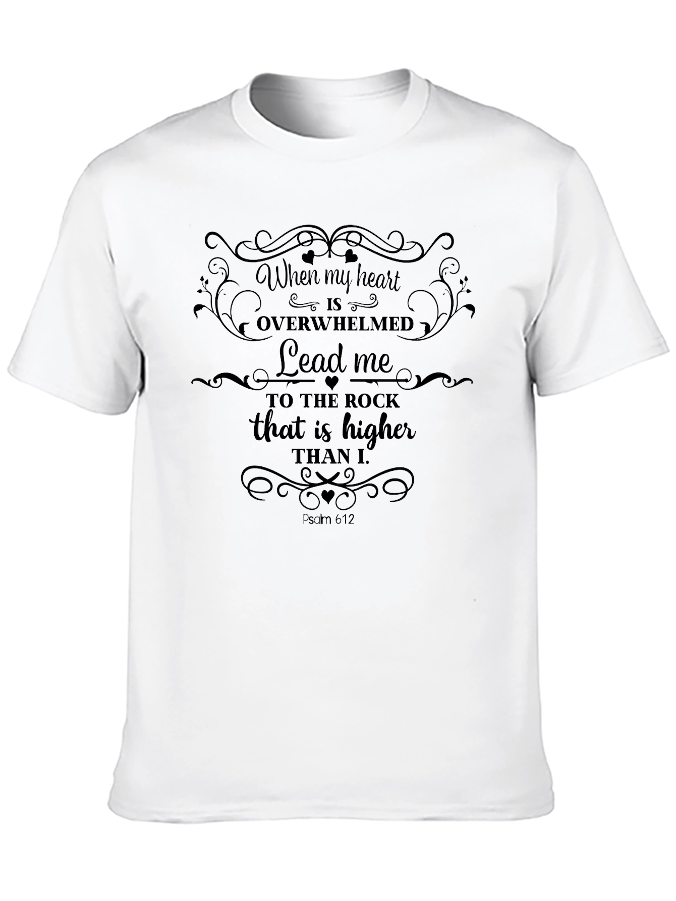 Black When My Heart Is Overwhelmed T-Shirt view 10