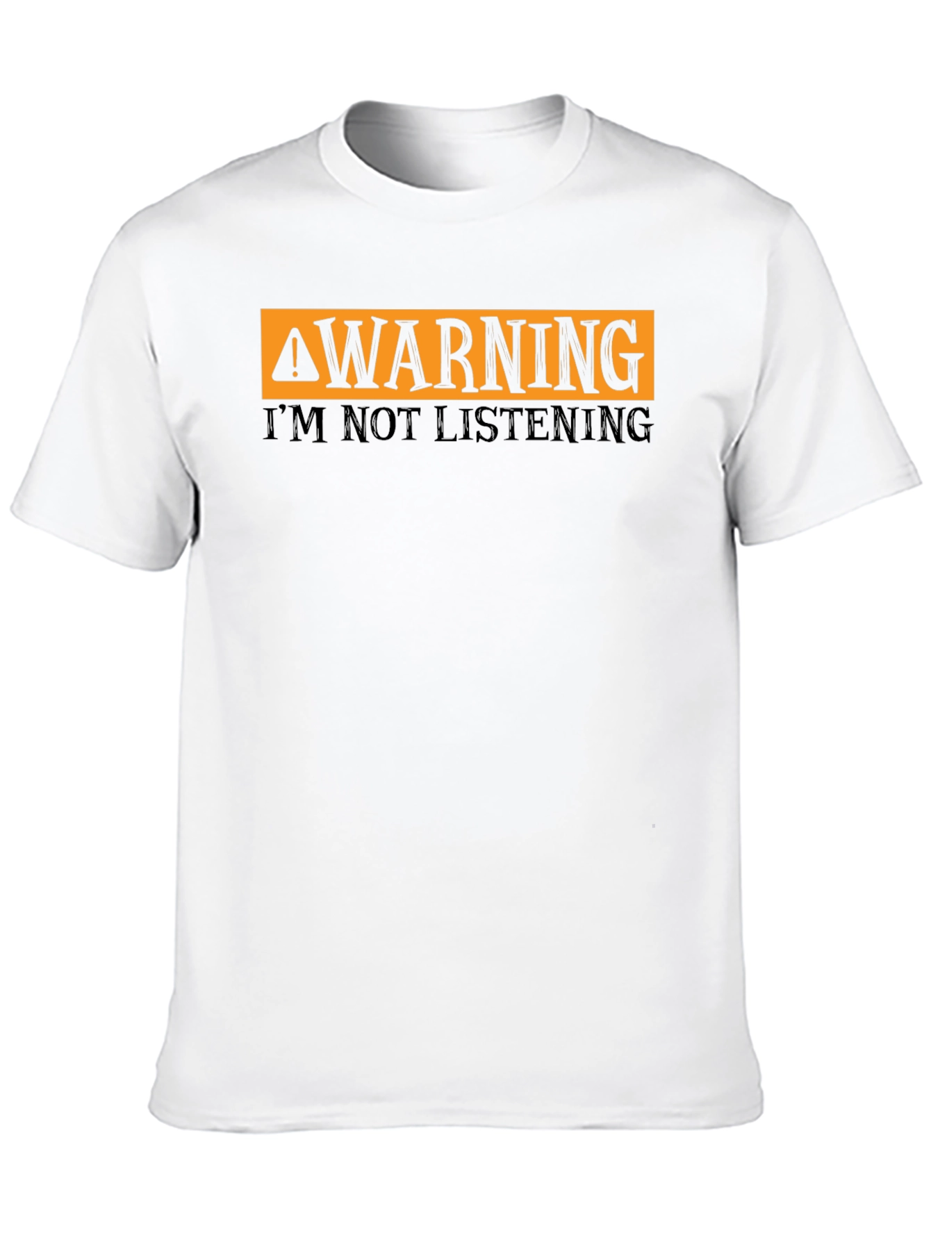 Black Warning I'm Not Listening T-Shirt Funny Sarcastic Tee view 10