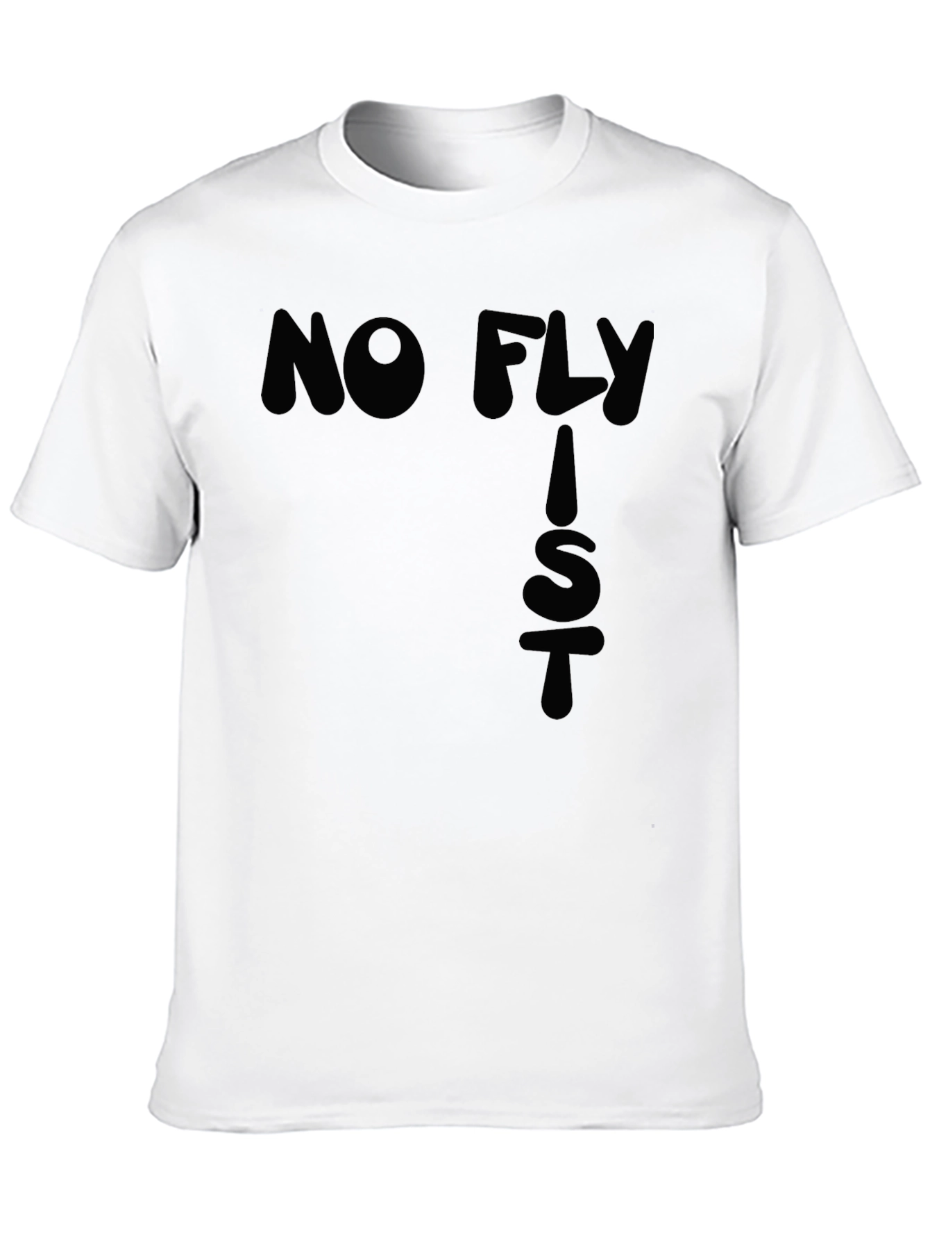Black No Fly List T-Shirt - Bold Graphic Tee view 10