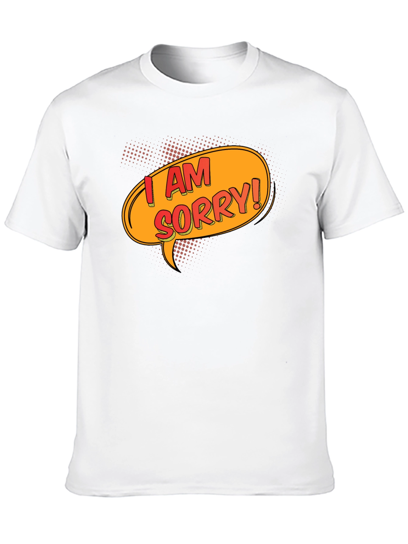 Black I Am Sorry T-Shirt - Funny Apology Gift view 10