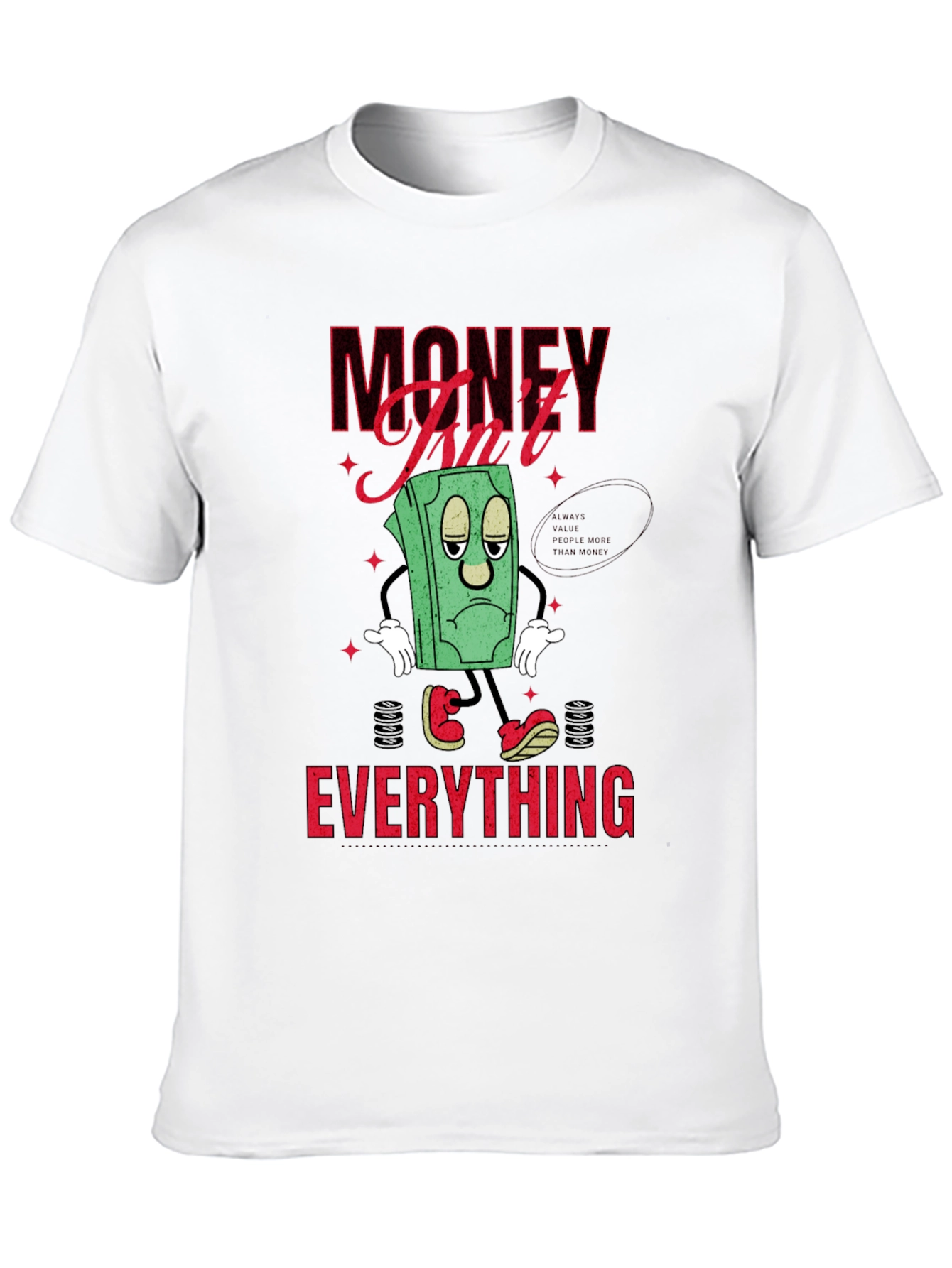 Black Money Isn't Everything Graphic T-Shirt view 10
