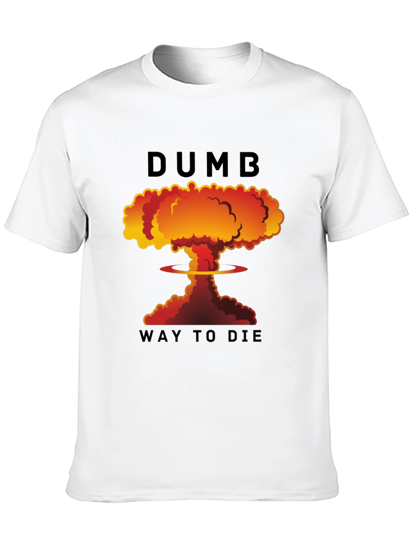 Black Dumb Way to Die T-Shirt view 10