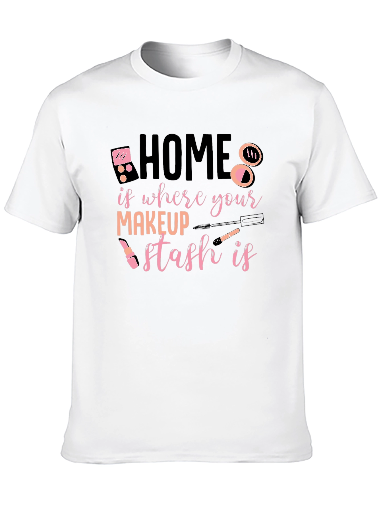 Black Home is Where Your Makeup Stash Is T-Shirt view 10