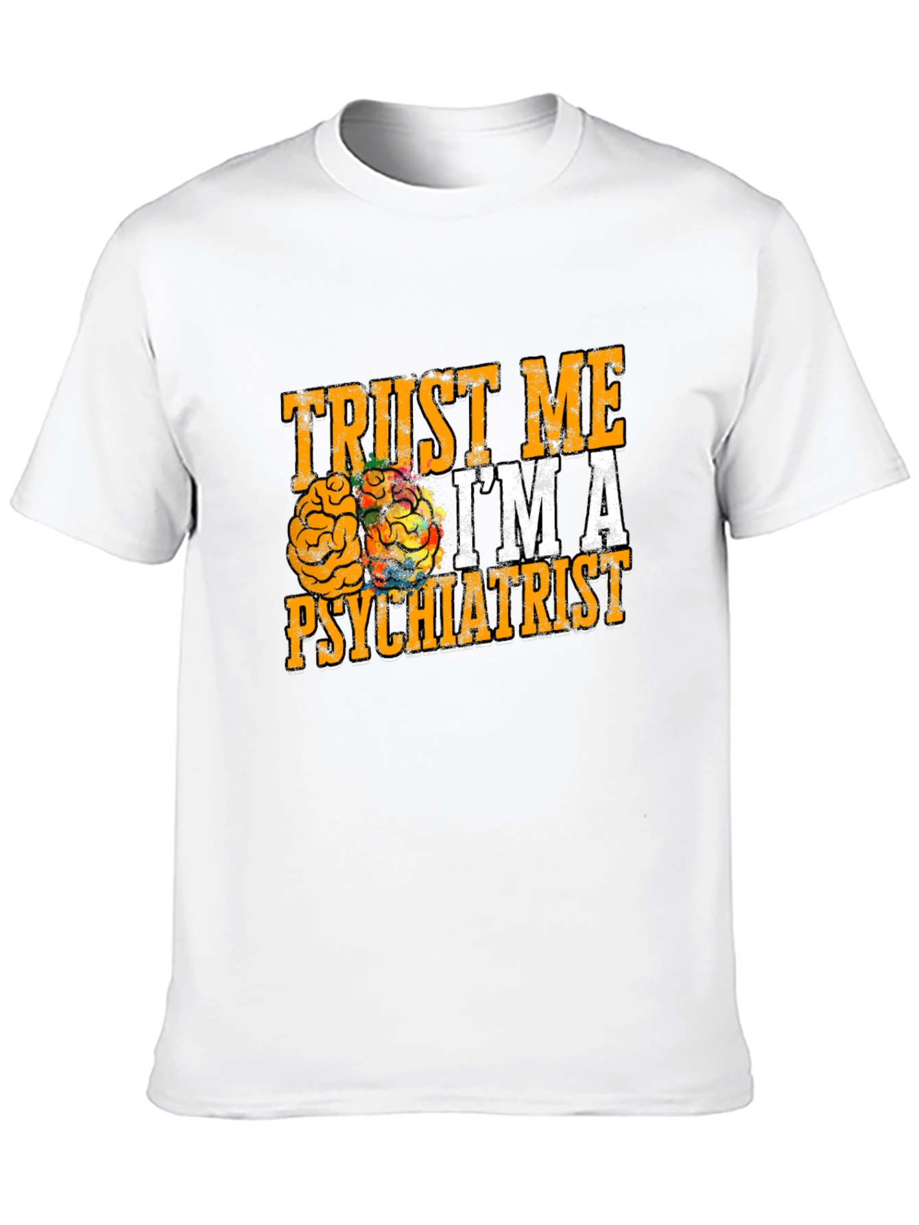 Trust Me I'm A Psychiatrist T-Shirt - 10