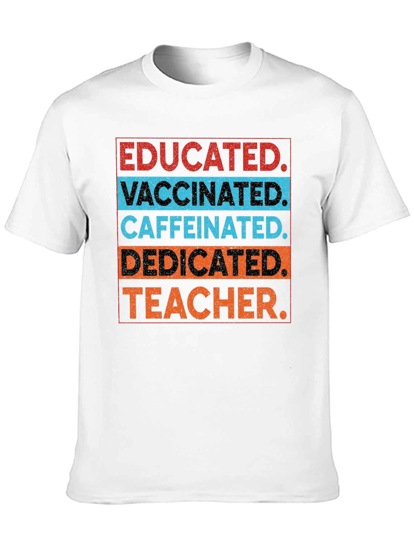 Black Educated Vaccinated Caffeinated Dedicated Teacher T-Shirt view 10