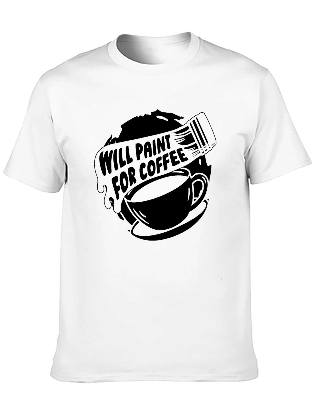 Black Will Paint for Coffee - Graphic Tee view 10
