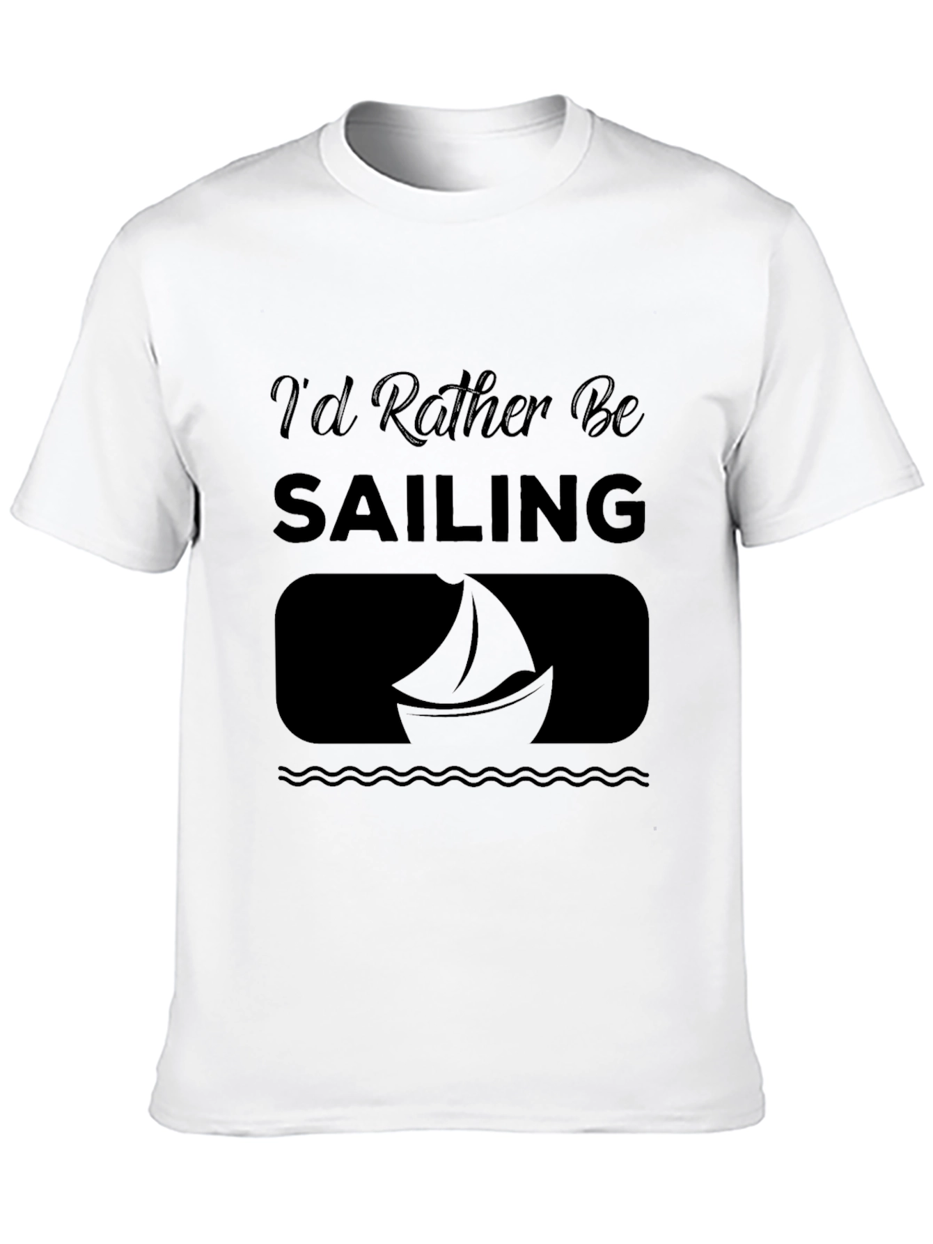 Black Sailing T-Shirt - "I'd Rather Be Sailing" - Soft Cotton view 10