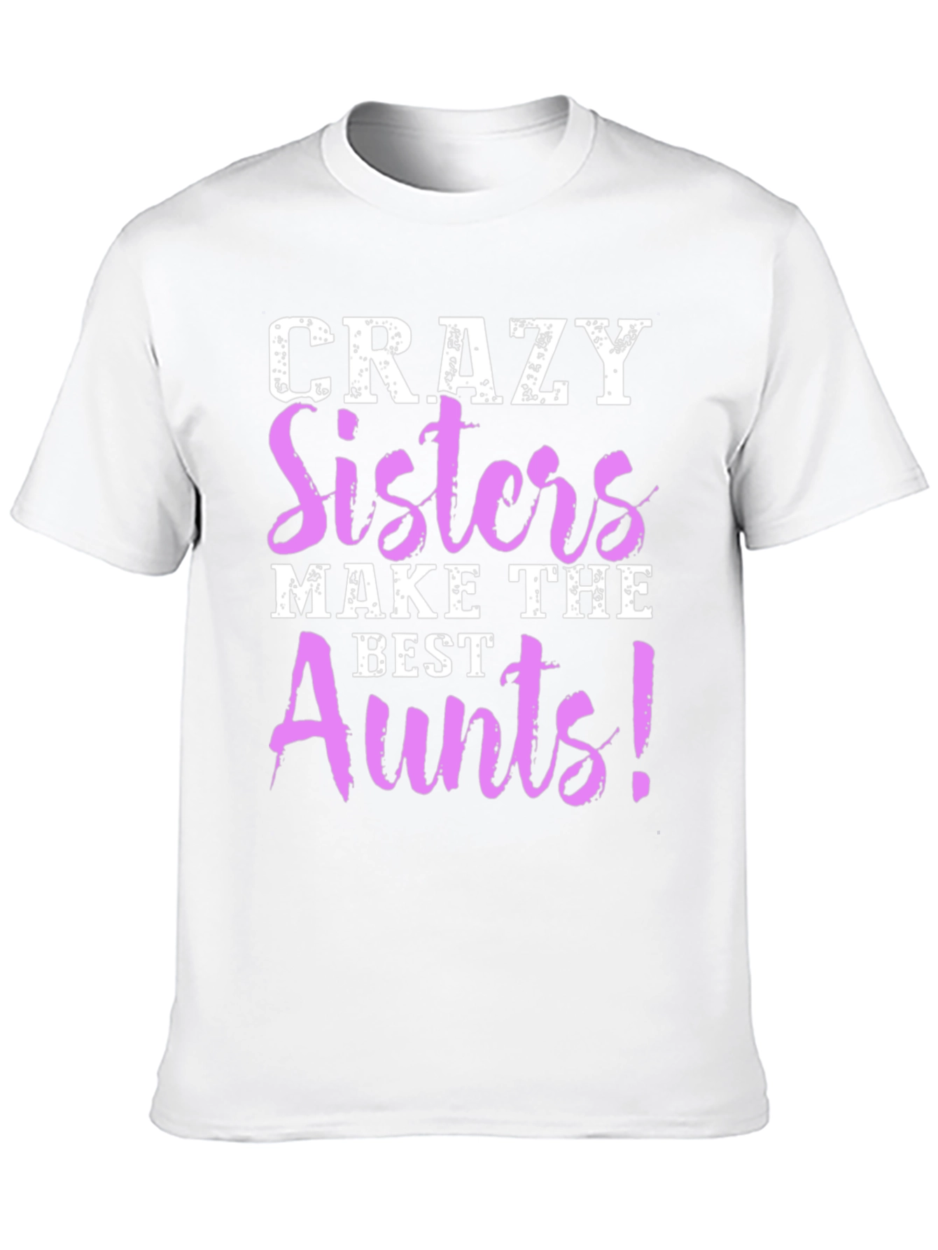 Black Crazy Sisters Make The Best Aunts Graphic T-Shirt view 10