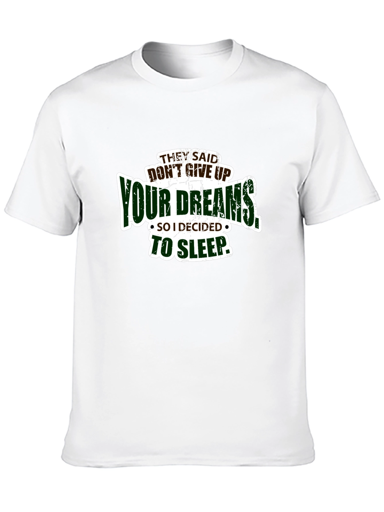 Black Funny Don't Give Up Your Dreams Men's Black T-shirt view 10