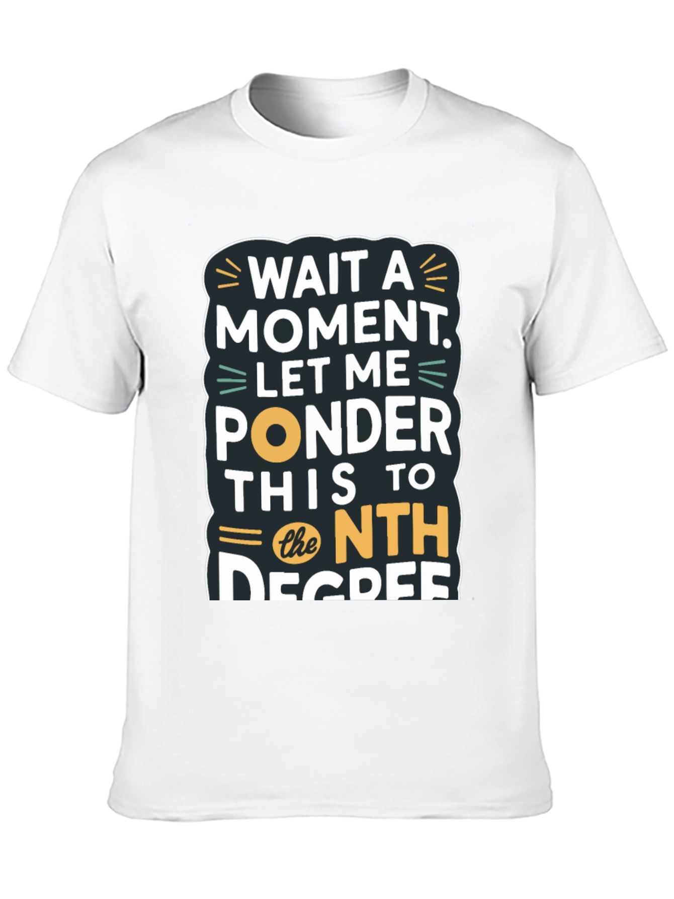 Black Wait a Moment Funny T-Shirt view 10