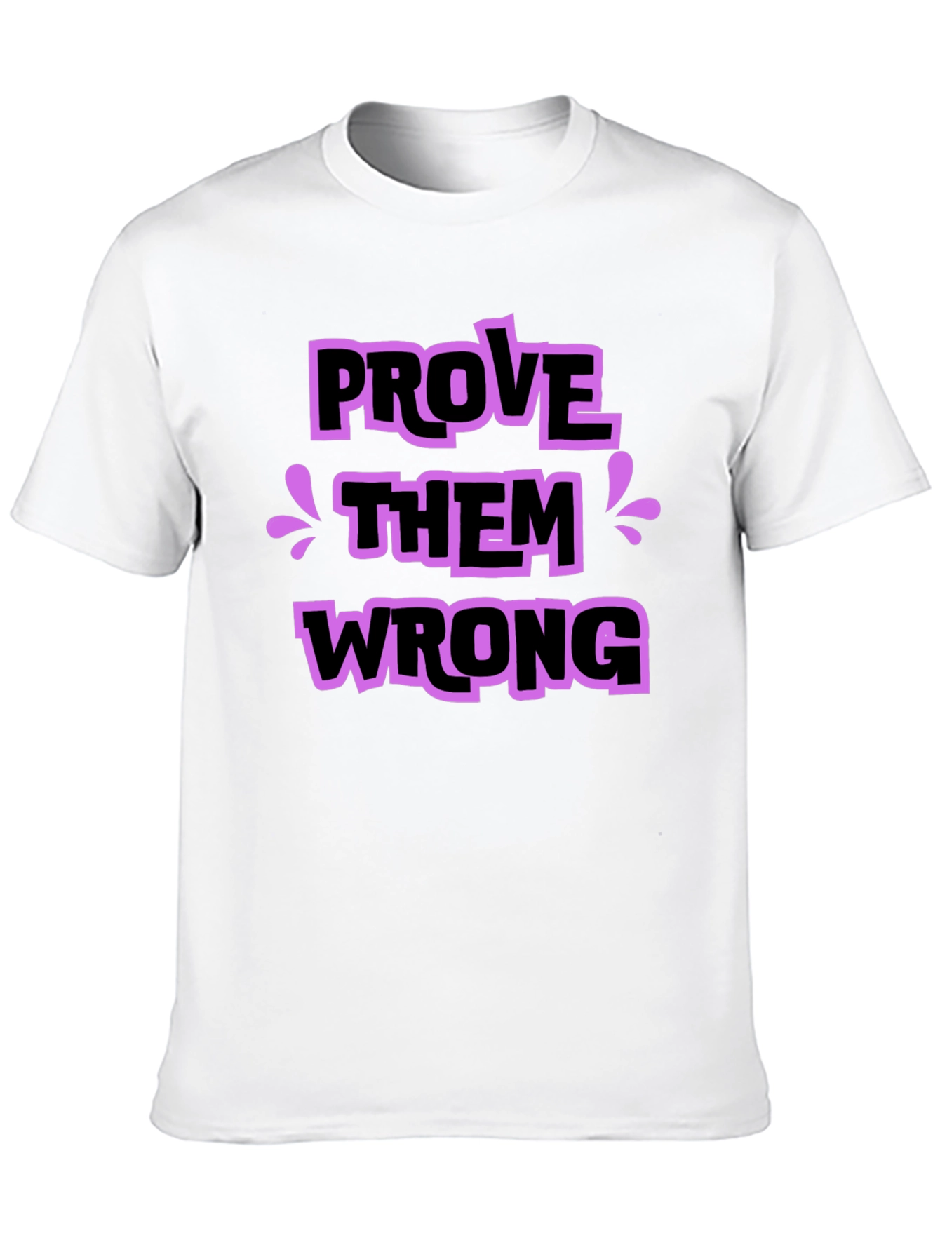 Black Prove Them Wrong Graphic Tee - Stylish Statement Shirt view 10
