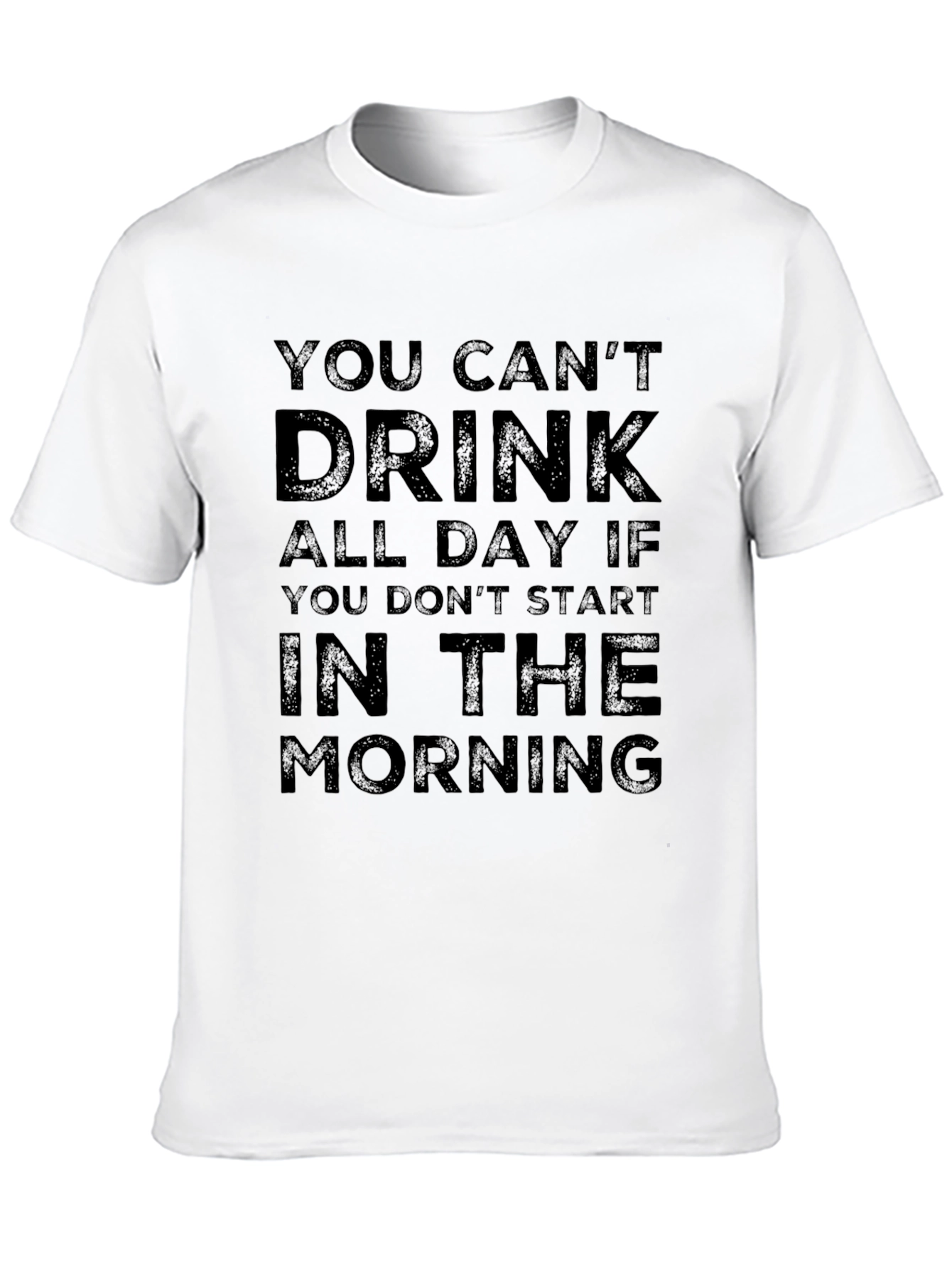 Black Humorous Drinking Quote T-Shirt - Start in the Morning view 10