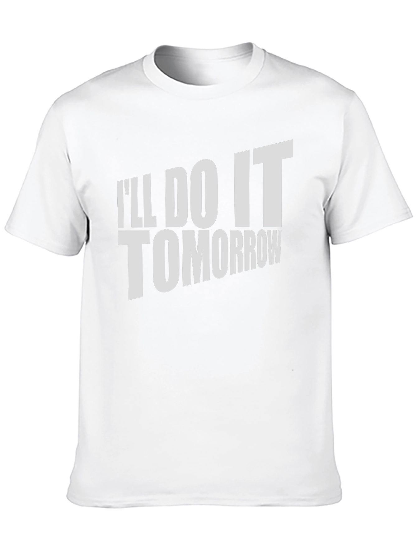 Black I'll Do It Tomorrow T-Shirt Funny Procrastination Tee view 10