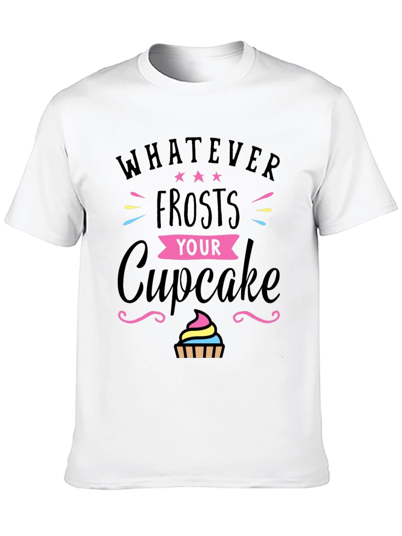 Black Whatever Frosts Your Cupcake T-Shirt view 10