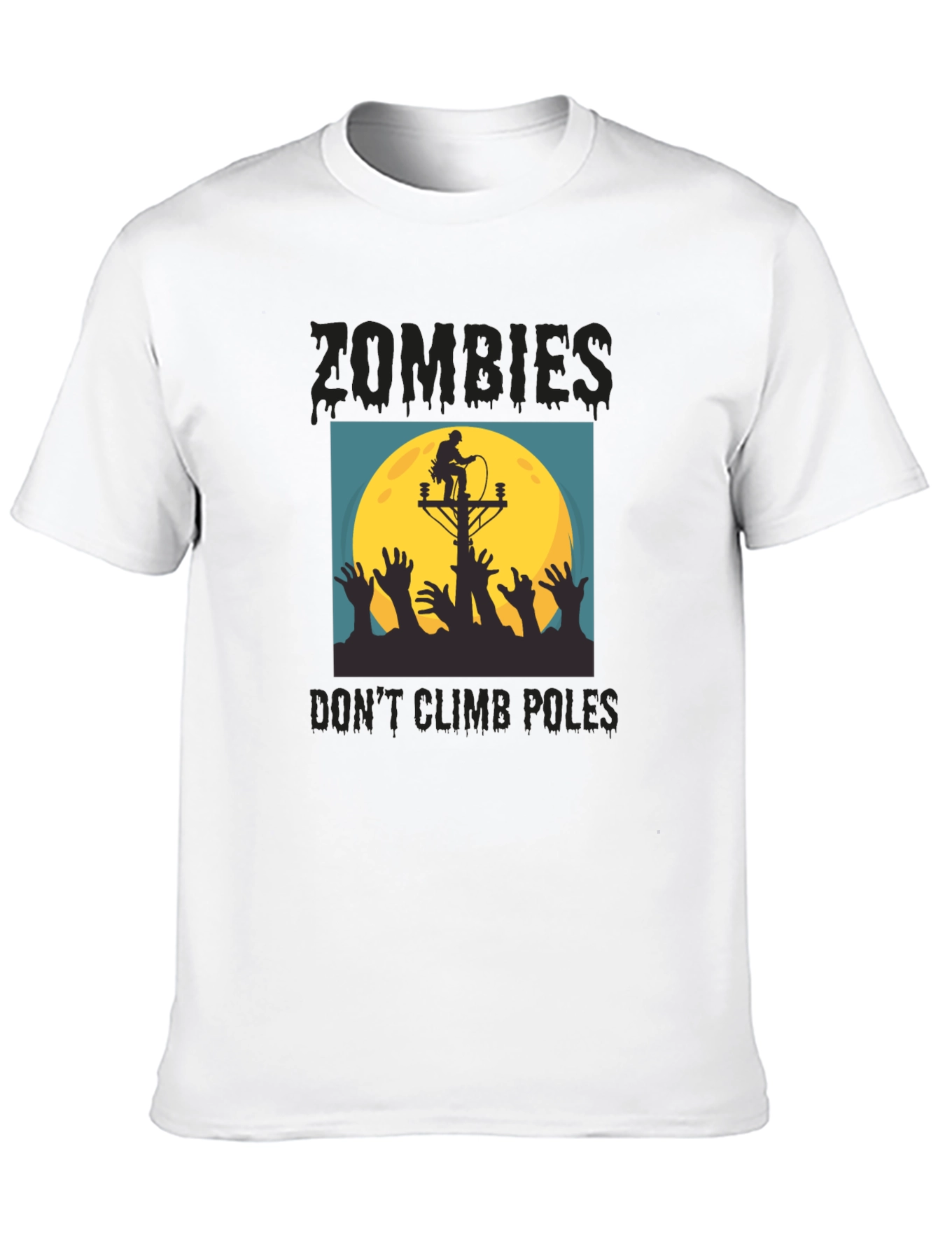 Black Zombies Don't Climb Poles T-Shirt - Halloween Humor view 10