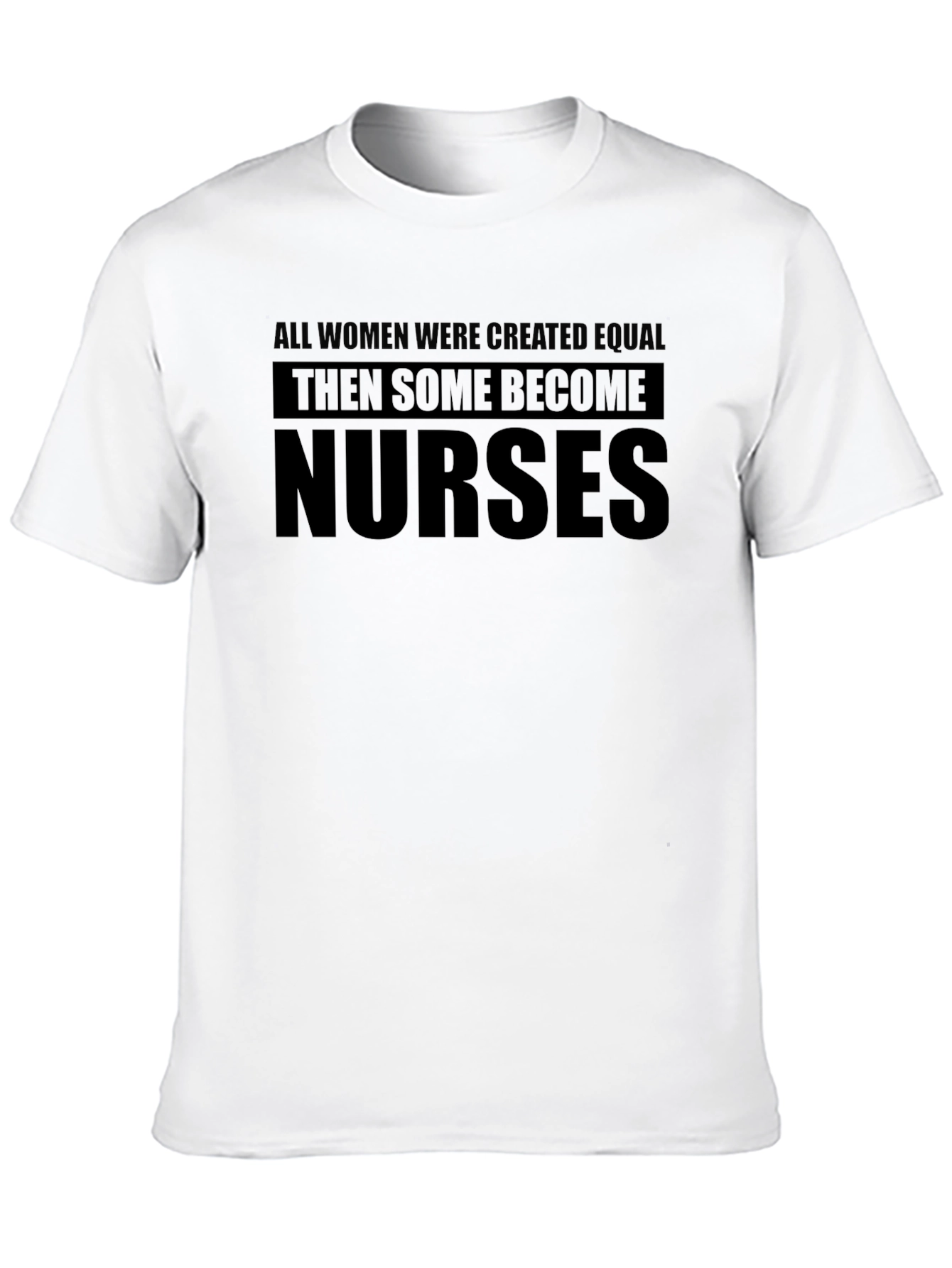 Black Women Nurses T-Shirt - All Created Equal Then Some Nurses view 10