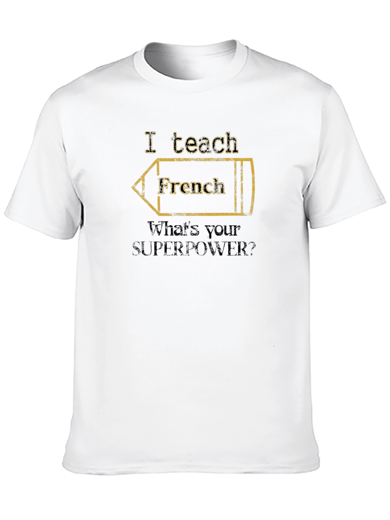 Black I Teach French - What's Your Superpower? T-Shirt view 10