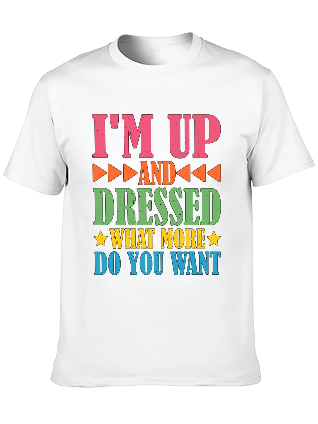 Black Funny I'm Up and Dressed Graphic Tee view 10