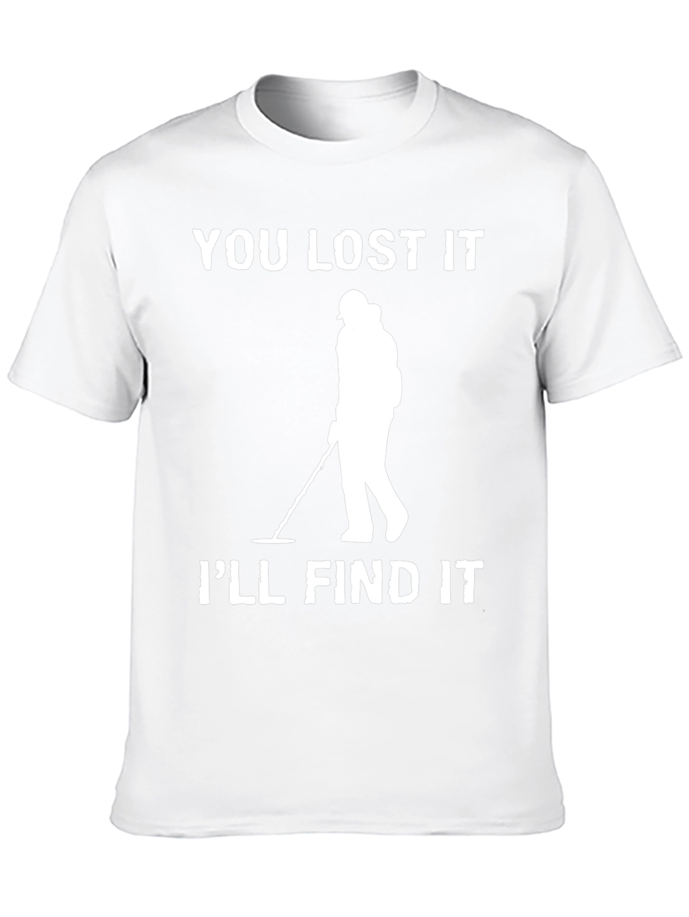 Black You Lost It I'll Find It Detectorist T-Shirt view 10