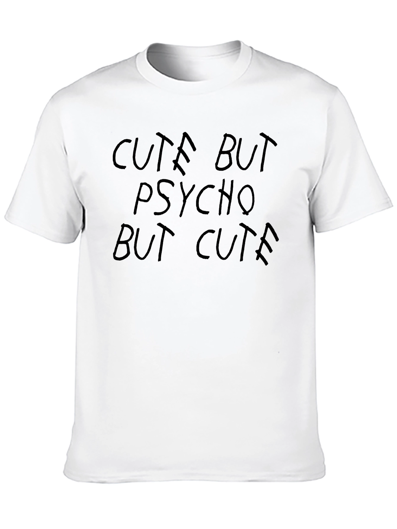 Black Cute But Psycho T-Shirt - Funny Graphic Tee view 10