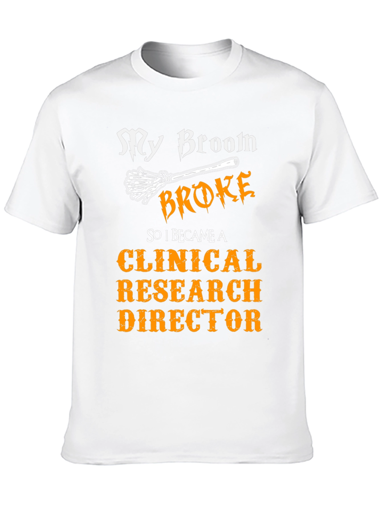 Black My Broom Broke Clinical Research Director T-Shirt view 10