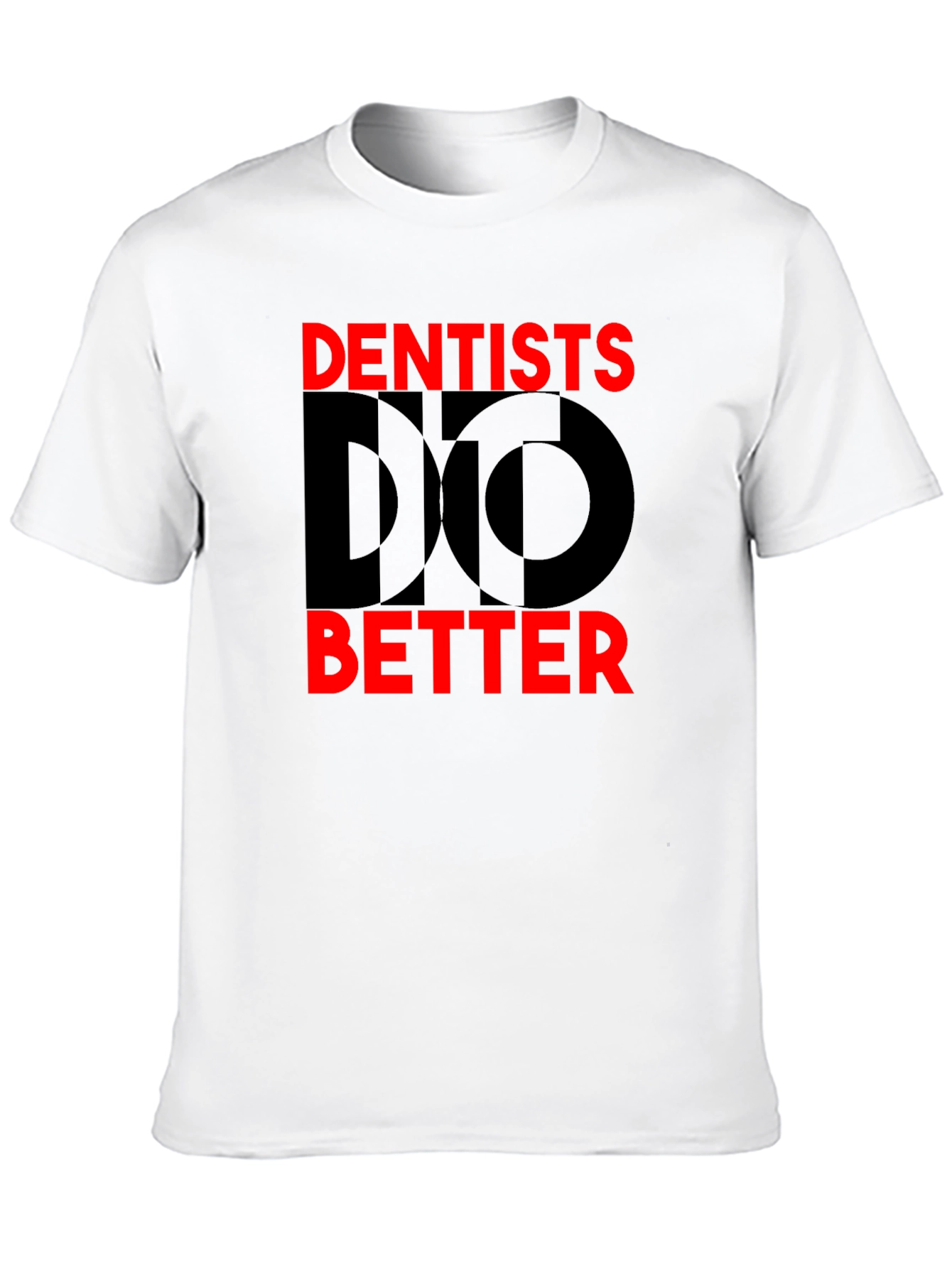 Black Dentists Do Better Graphic T-Shirt - Novelty Tee view 10