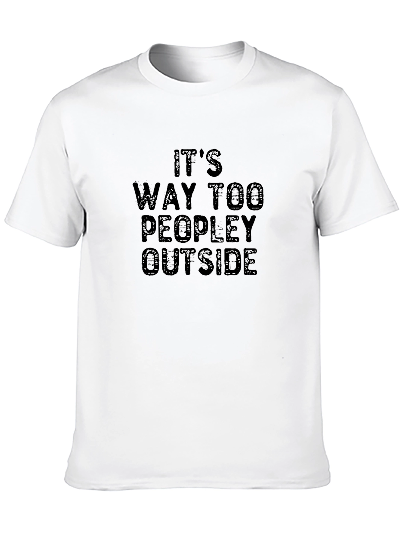 Black It's Way Too Peopley Outside Black Graphic Tee view 10