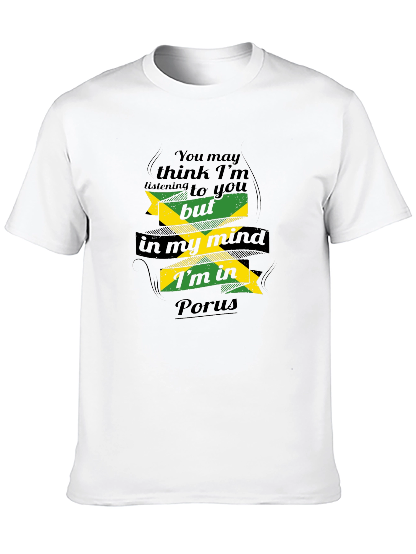 Jamaican Flag T-Shirt: Thinking of Porus - 10