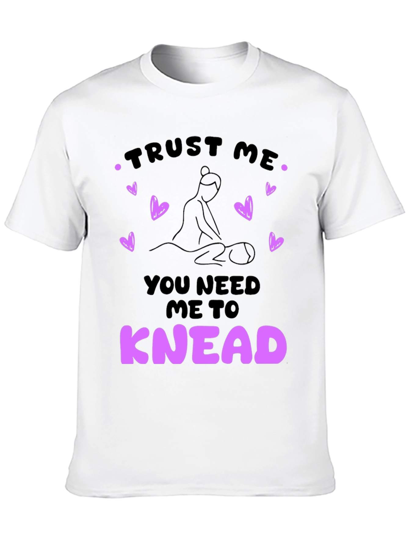 Black Trust Me I Knead Massage Therapist T-Shirt view 10