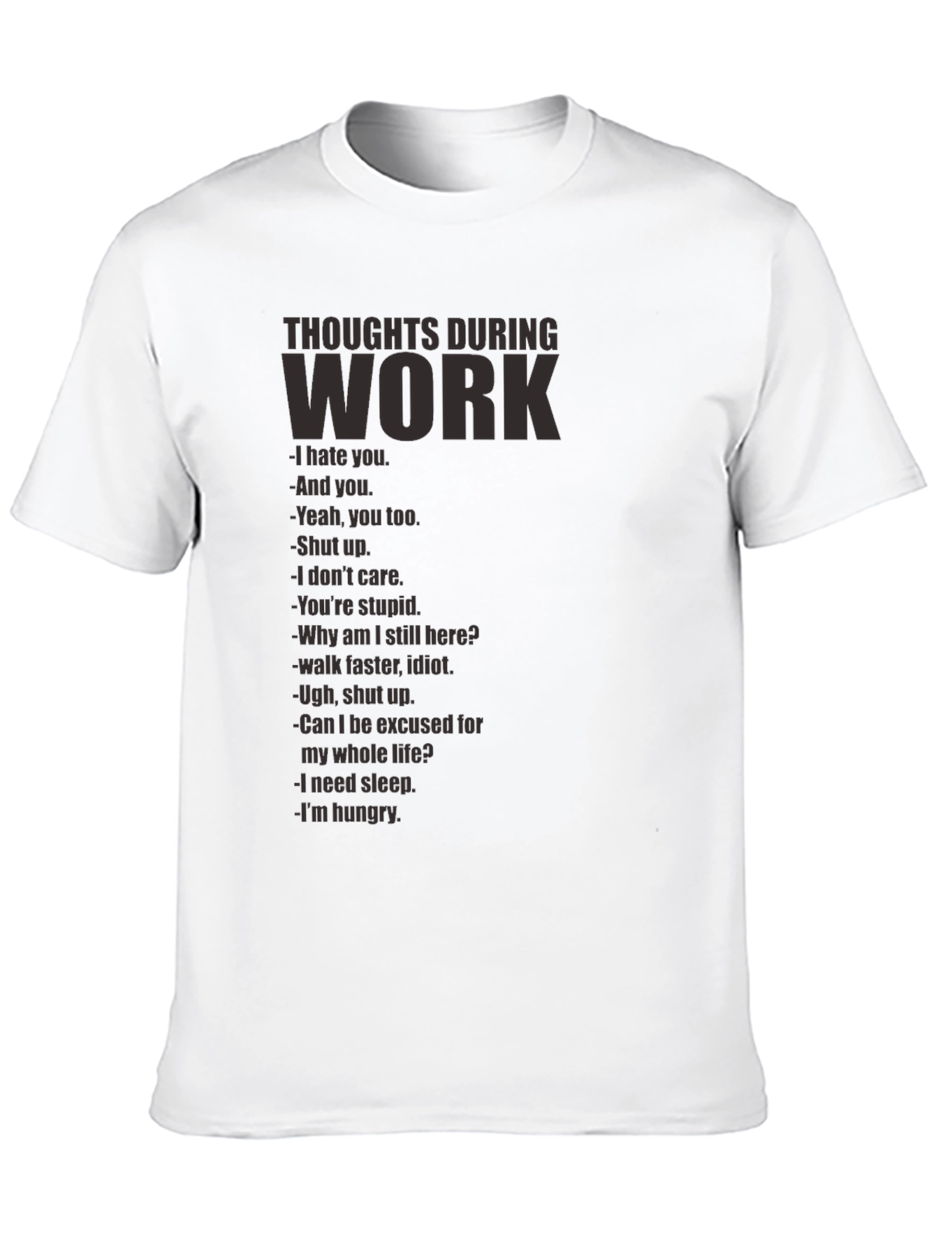 Black Thoughts During Work T-Shirt - Funny Sarcastic Tee view 10