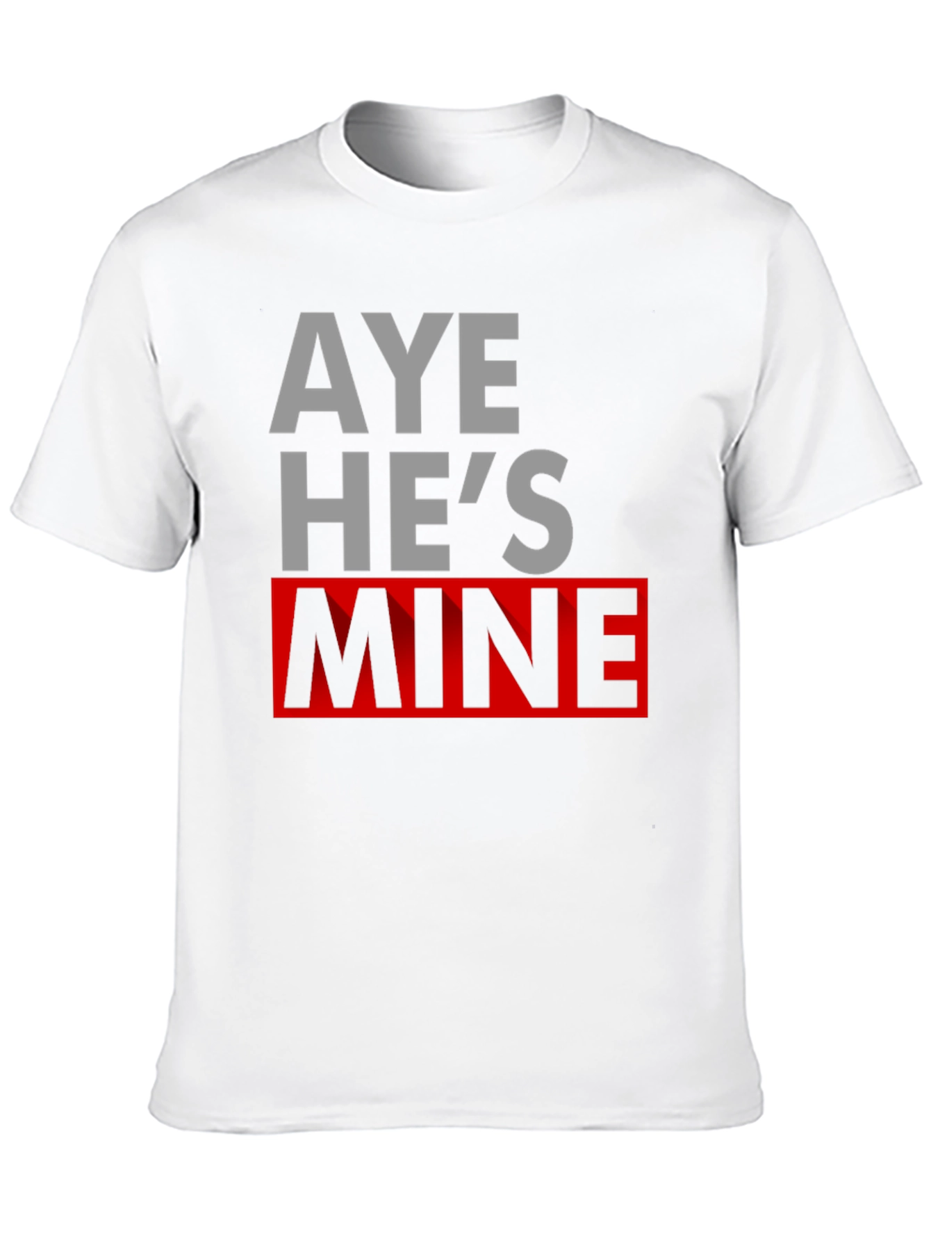 Black Aye He's Mine Novelty T-Shirt view 10
