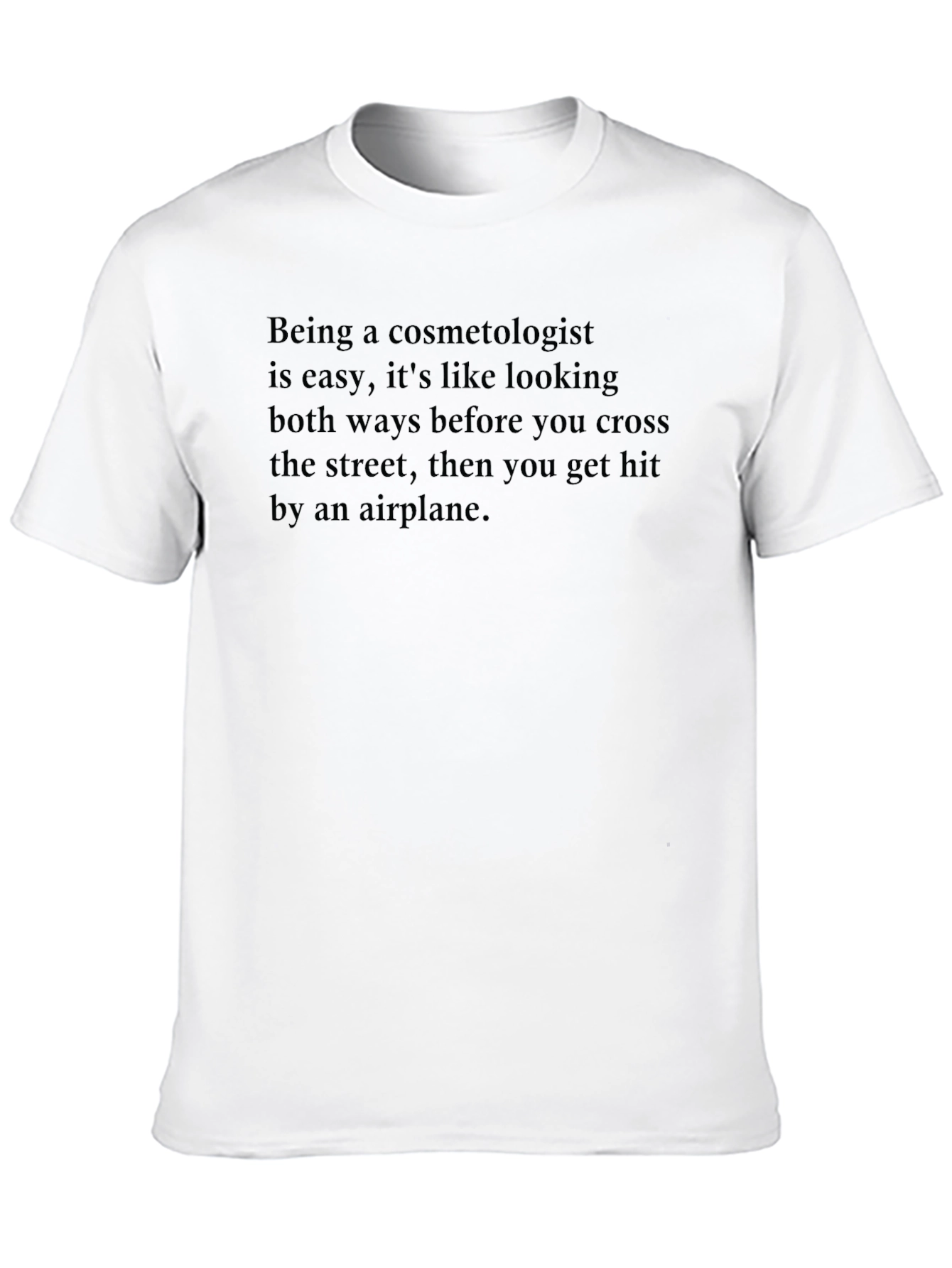 Black Cosmetologist Quote Black T-Shirt view 10