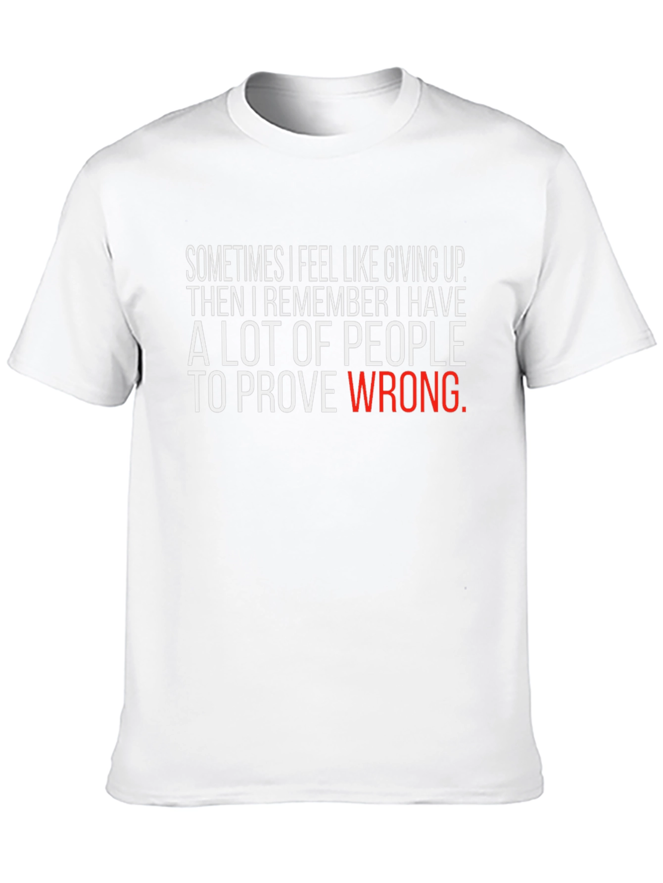 Black Motivational Black T-Shirt: Prove Them Wrong view 10