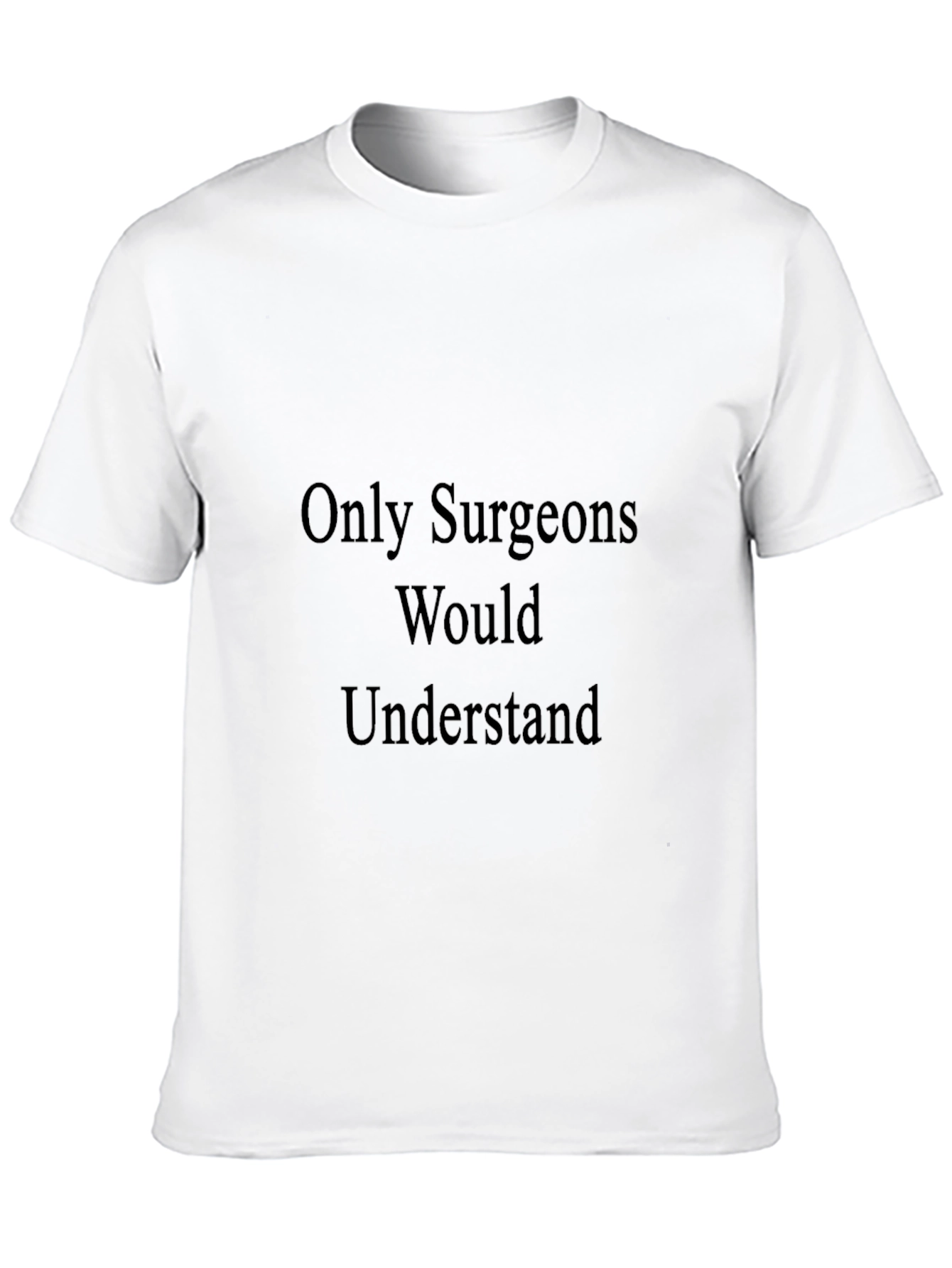 Black Surgeon Humor T-Shirt - Medical Professional Tee view 10