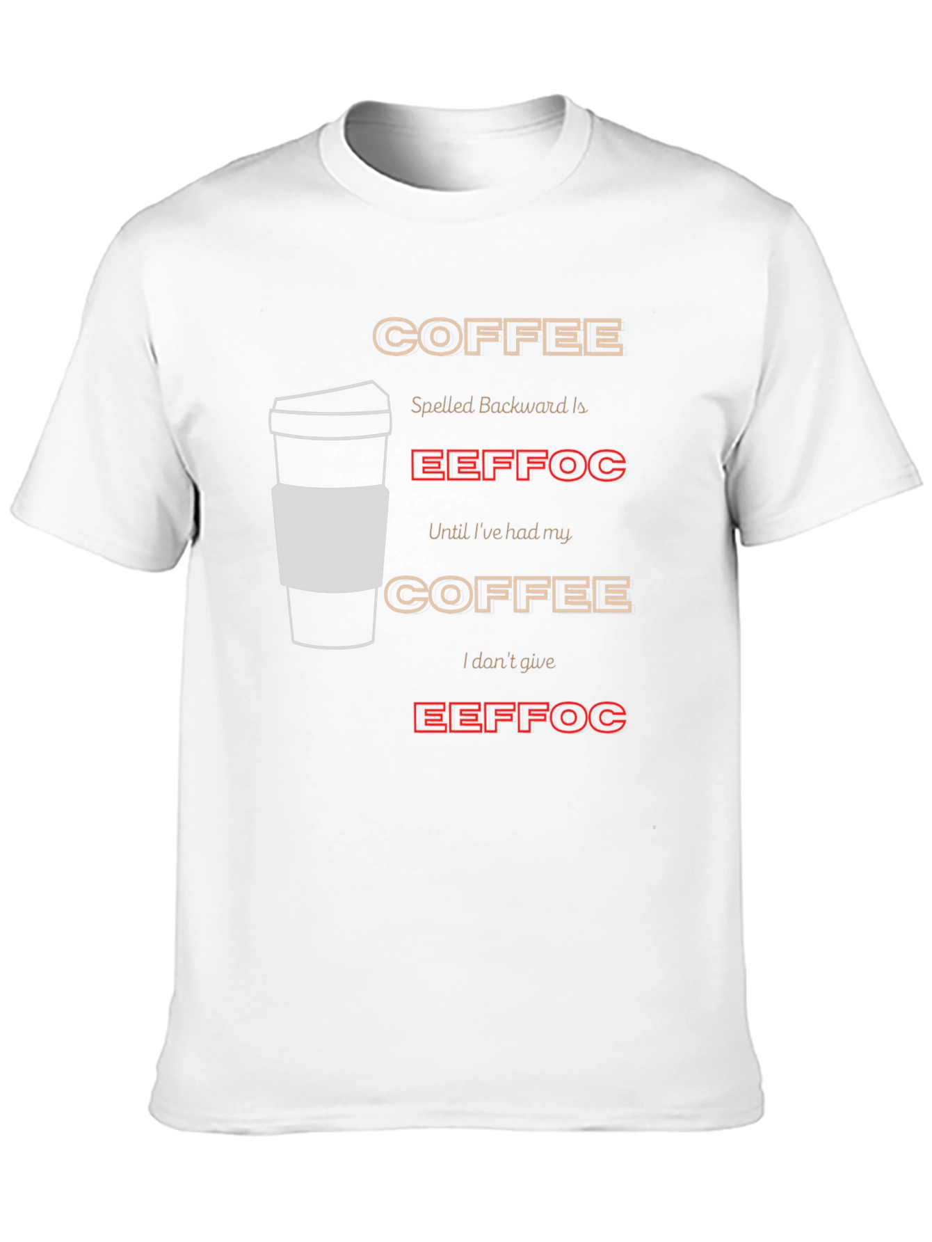 Black Coffee Backwards T-Shirt - Funny Graphic Tee view 10