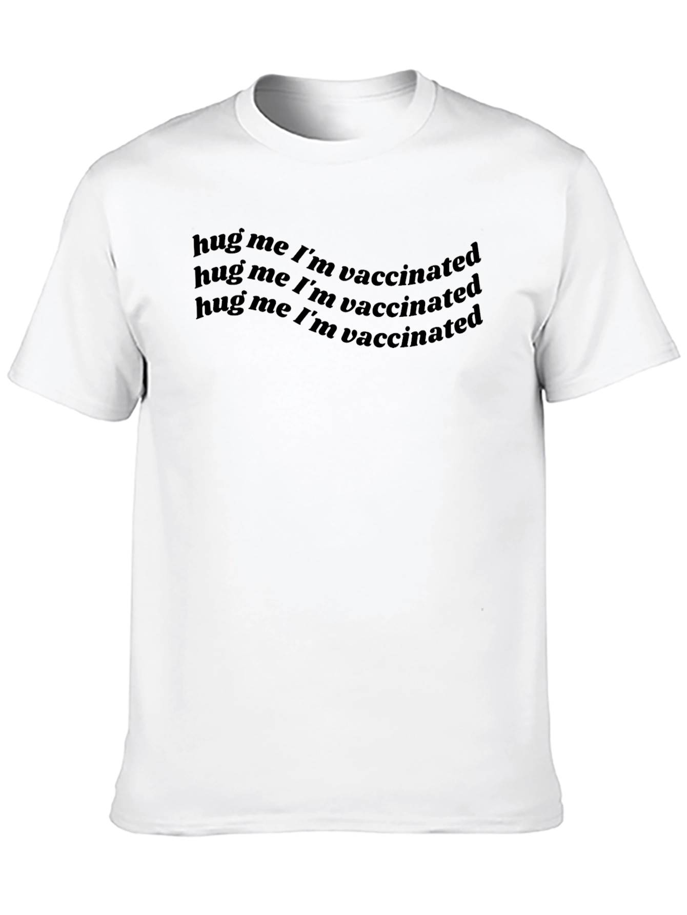 Black Hug Me I'm Vaccinated Tee - Black Crew Neck T-Shirt view 10