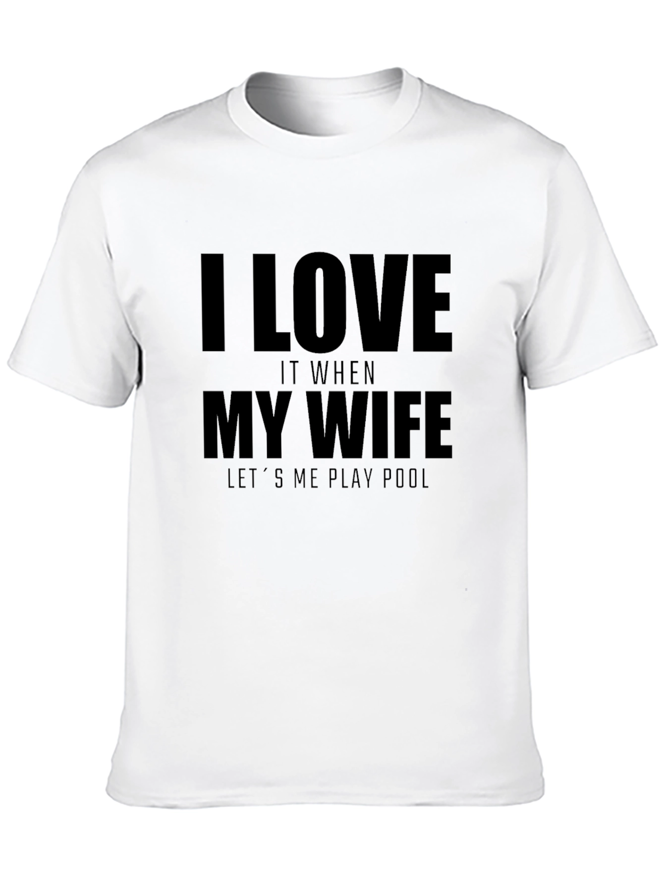 Black I Love It When My Wife Lets Me Play Pool T-Shirt view 10