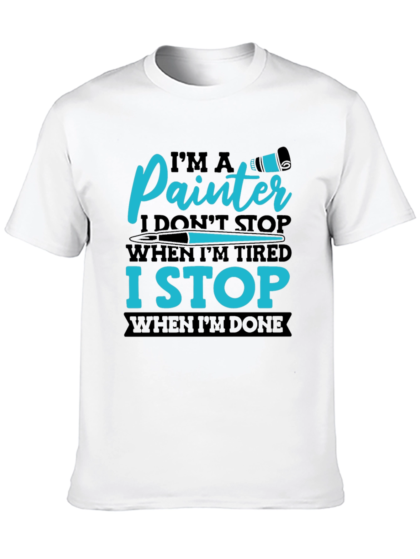 Black Painter's T-Shirt: I Stop When I'm Done view 10