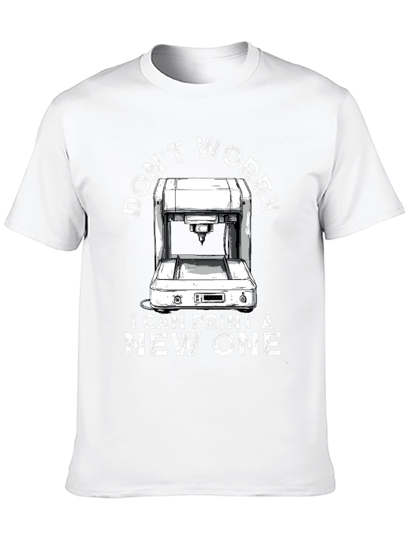 Black 3D Printer T-Shirt - Don't Worry I Can Print A New One view 10