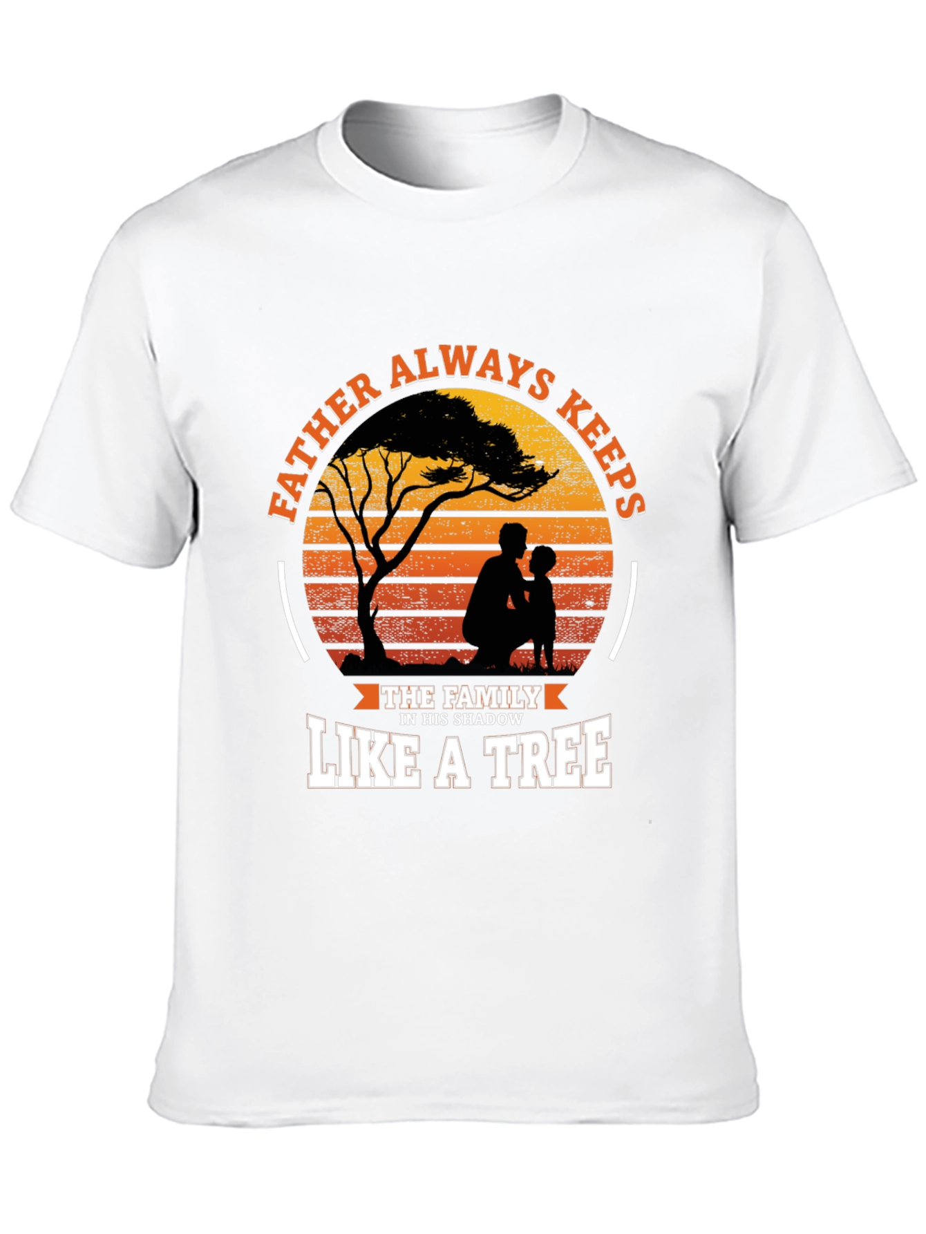 Father Always Keeps Like a Tree T-Shirt - 10