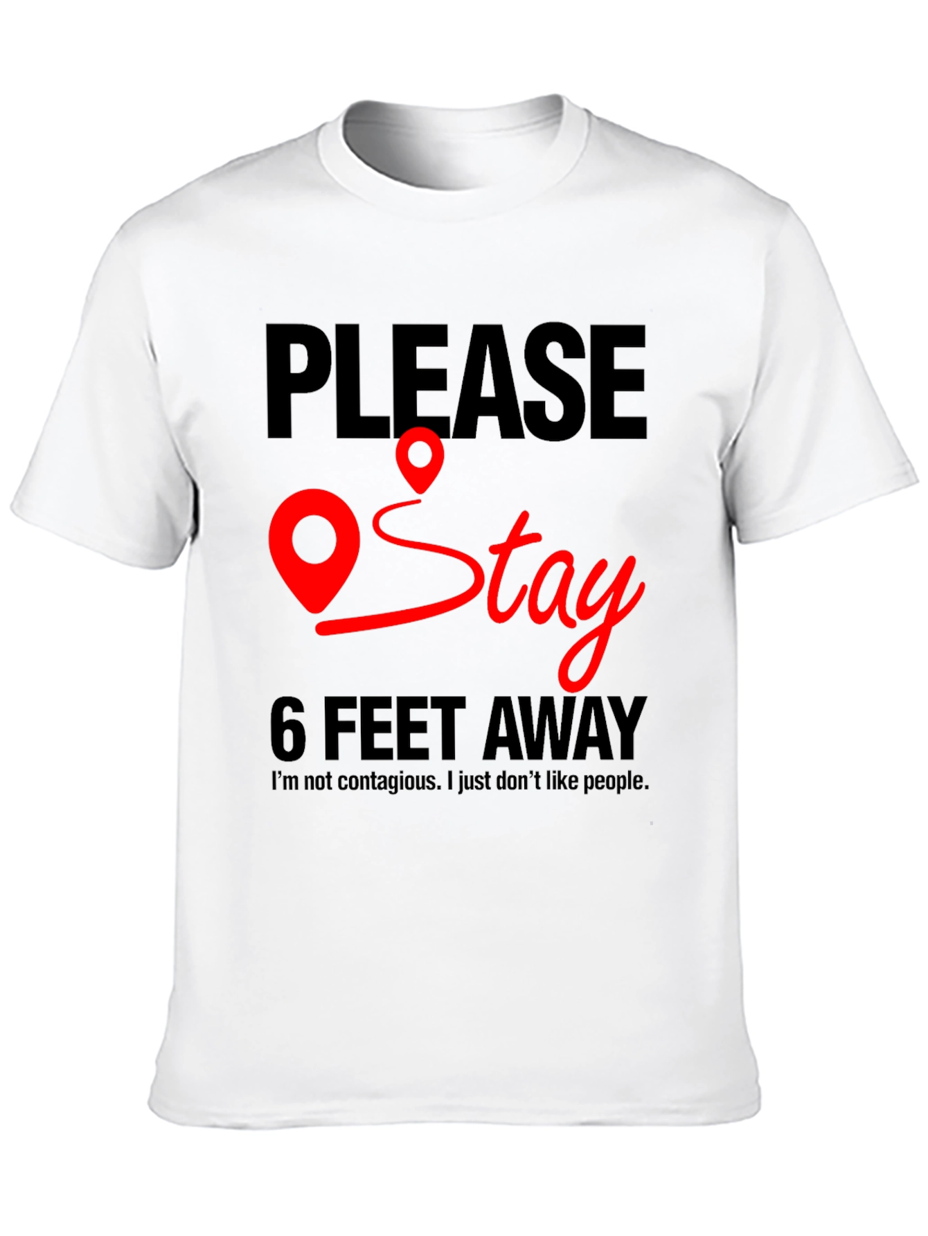 Black Please Stay 6 Feet Away T-Shirt view 10