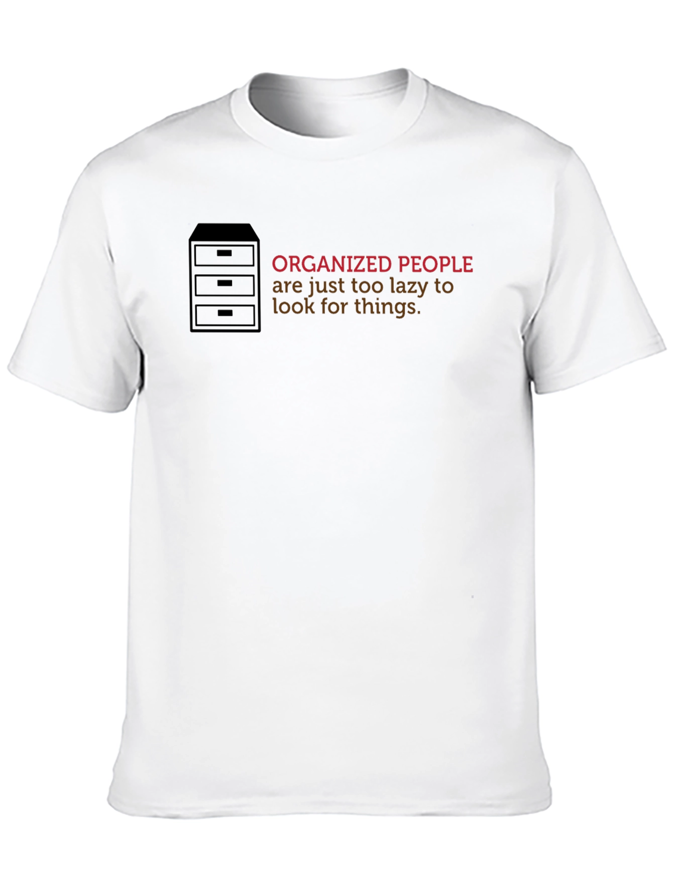 Black Organized People Funny Graphic T-Shirt view 10