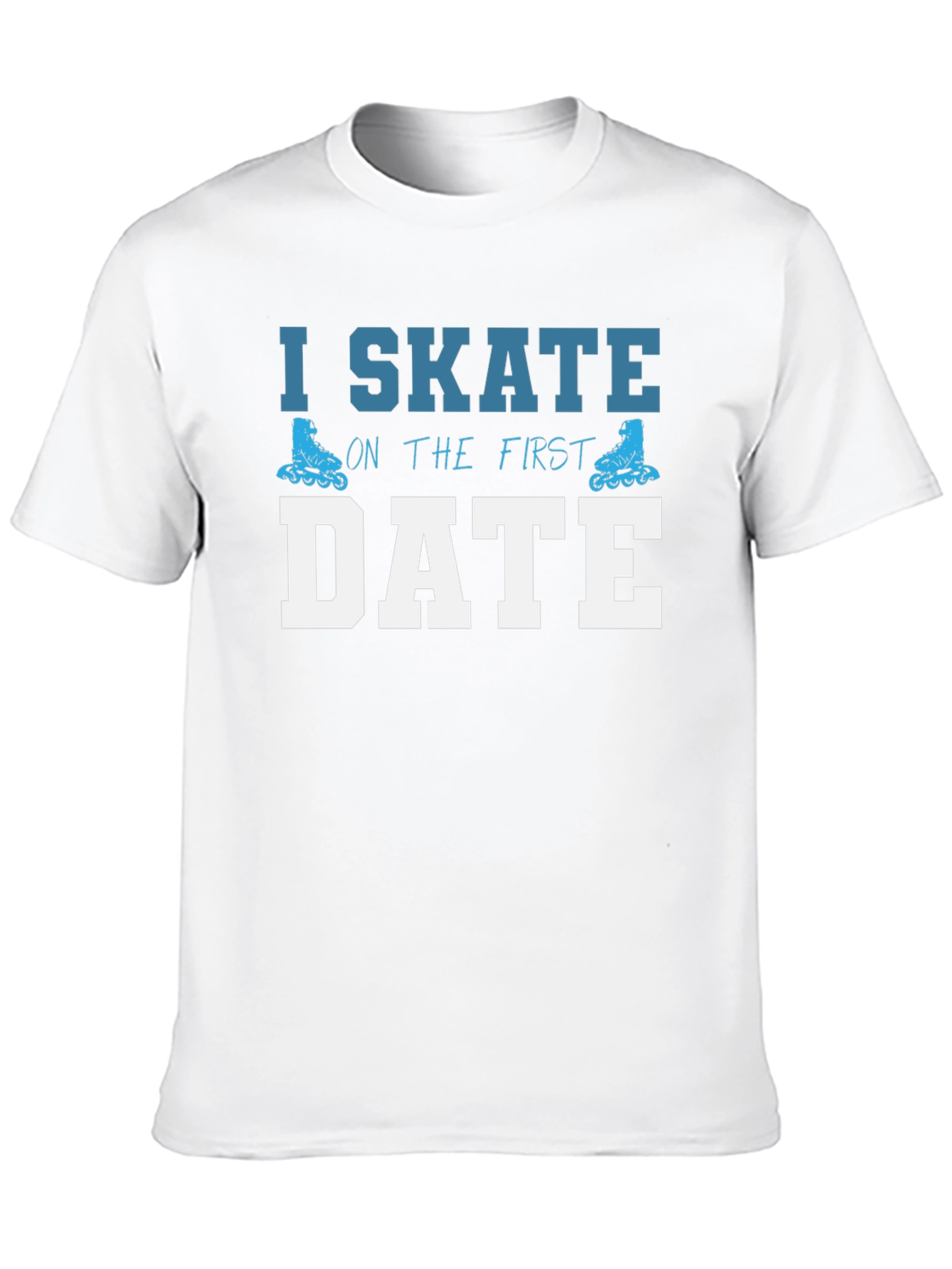 Black I Skate on The First Date T-Shirt view 10