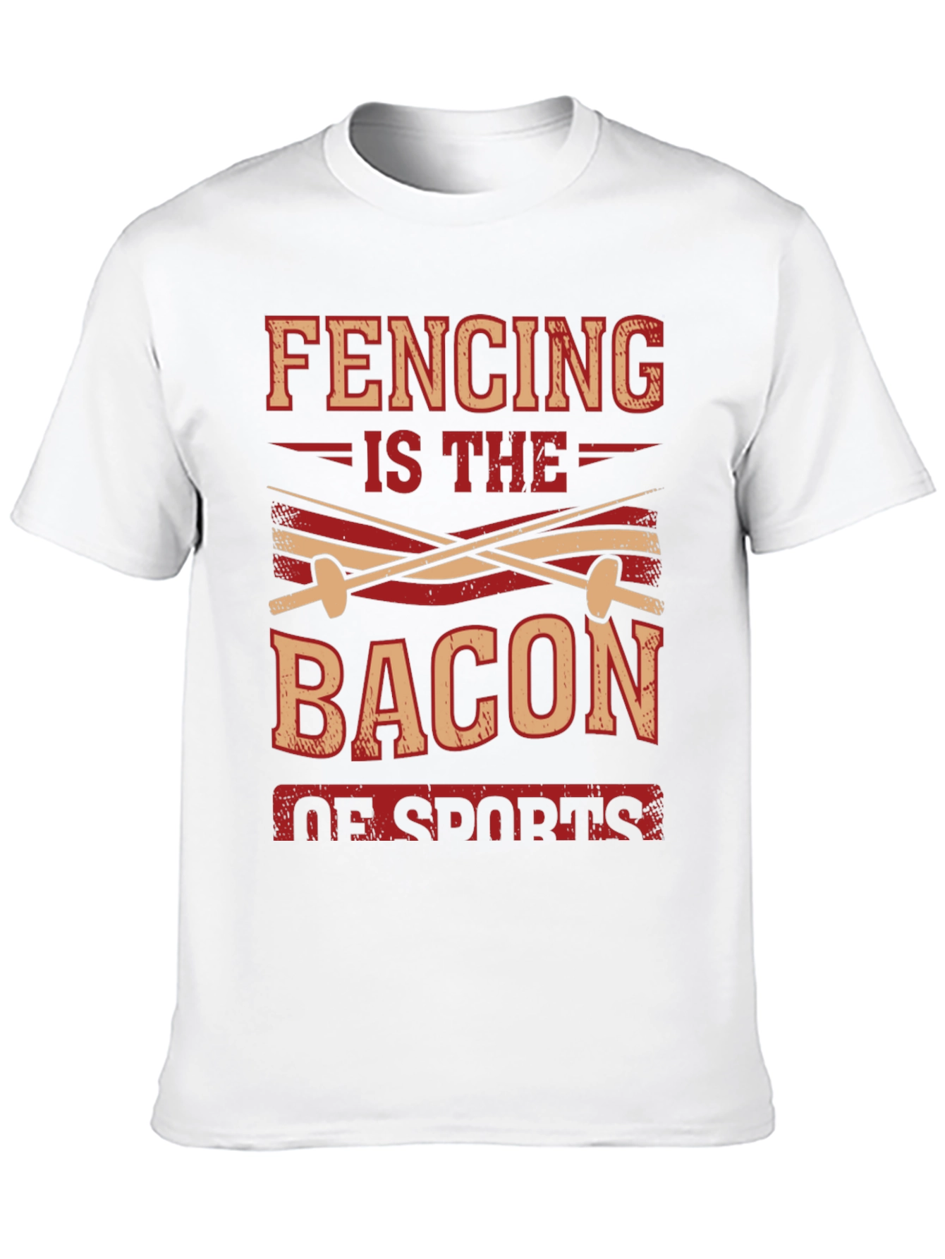Fencing is the Bacon of Sports T-Shirt - 10