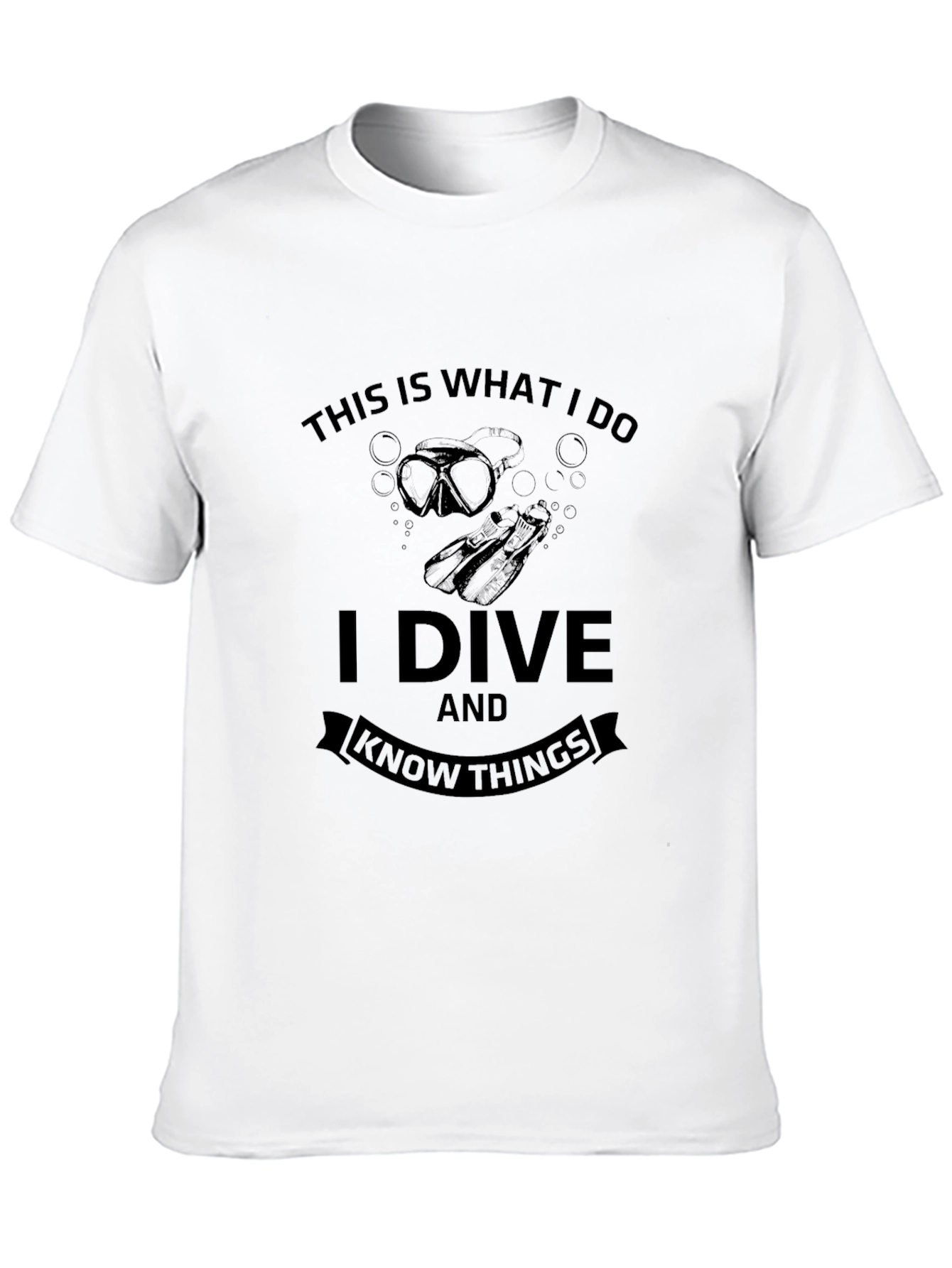 Black Diving Enthusiast T-Shirt - I Dive and Know Things view 10