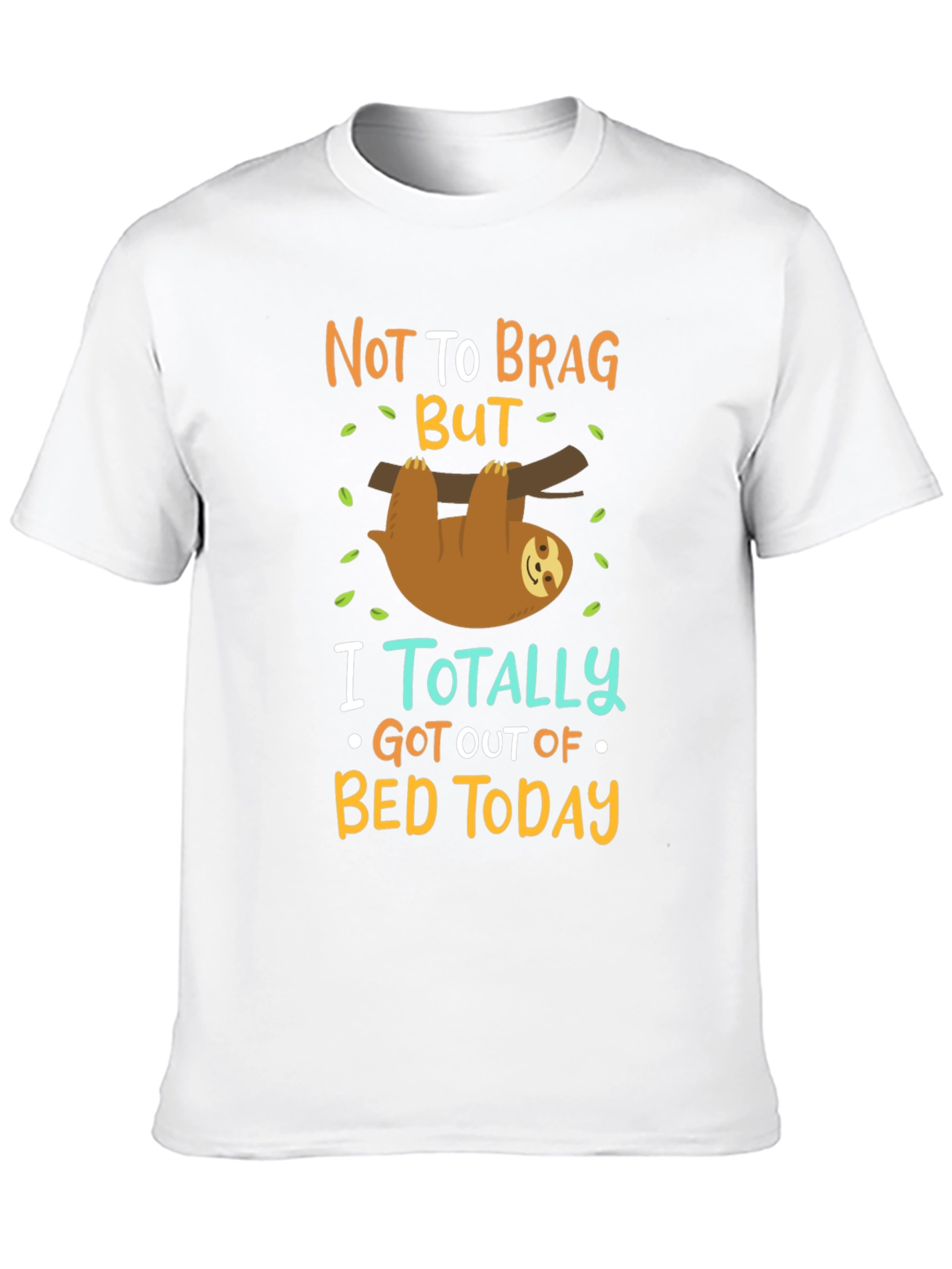 Black Funny Sloth T-Shirt: Not To Brag But... view 10